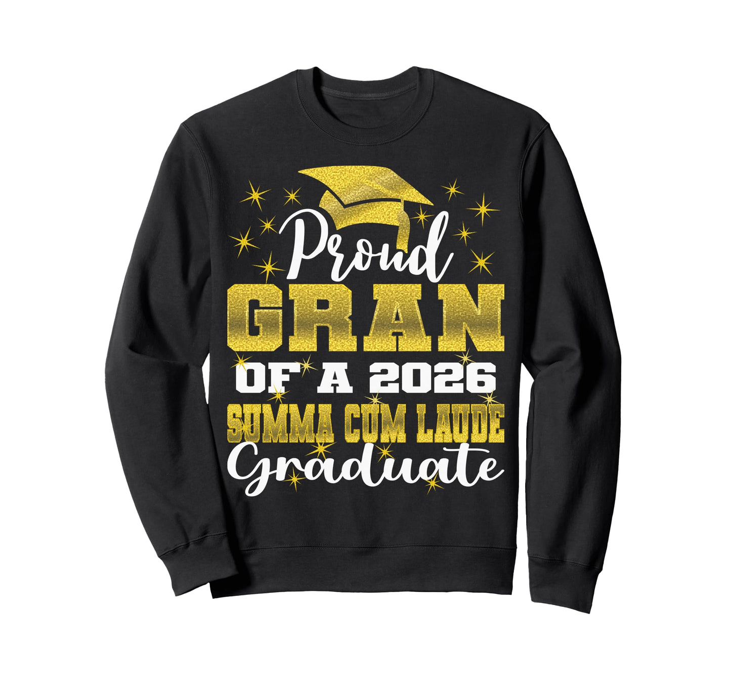 Proud Gran 2026 Summa Cum Sweatshirt - Casual Everyday Wear for Adults - T-Shirt, Sweatshirt, Hoodie