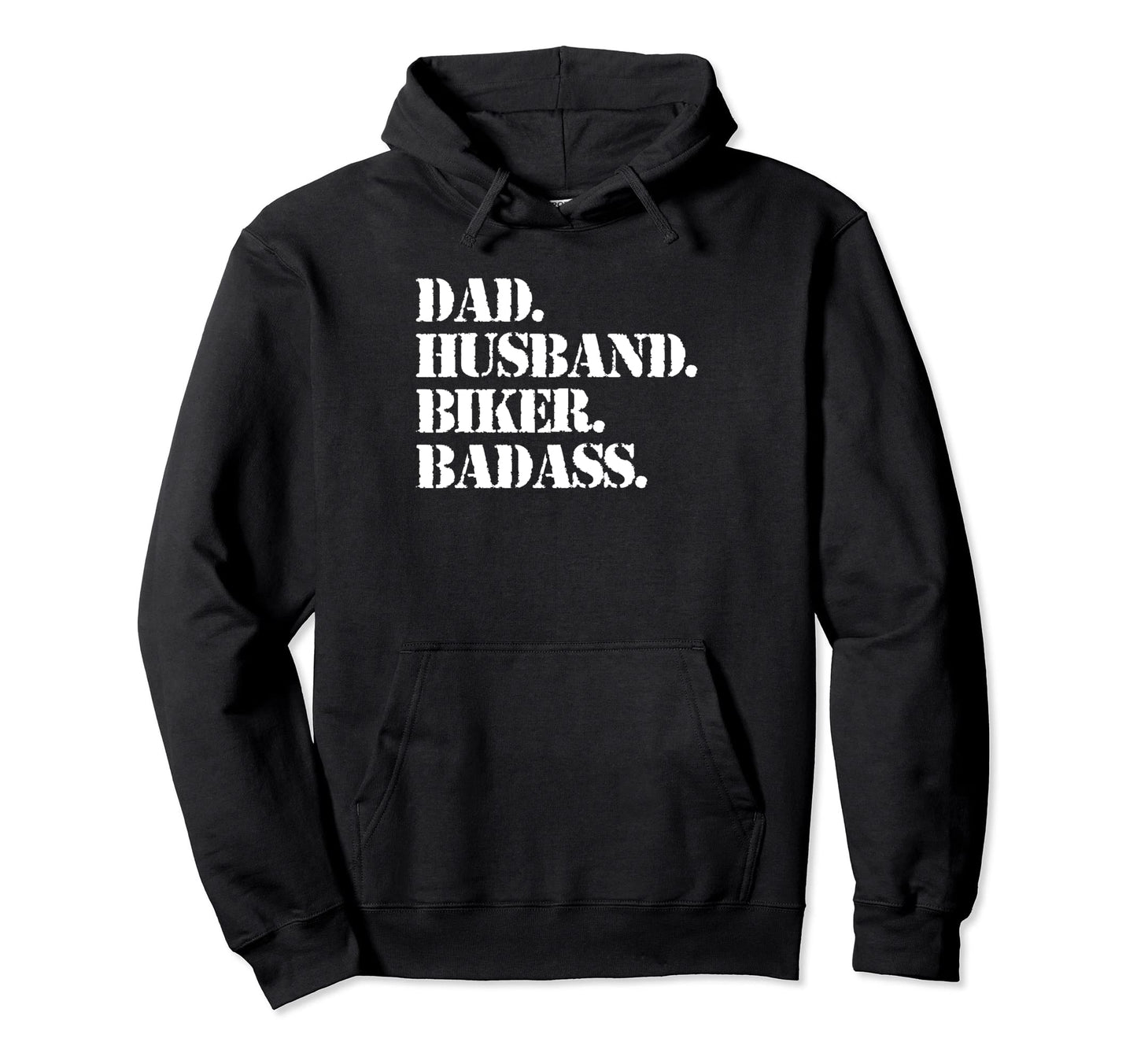 Dad Husband Biker Badass Funny Hoodie - Trendy Graphic for Adults - T-Shirt, Sweatshirt, Hoodie