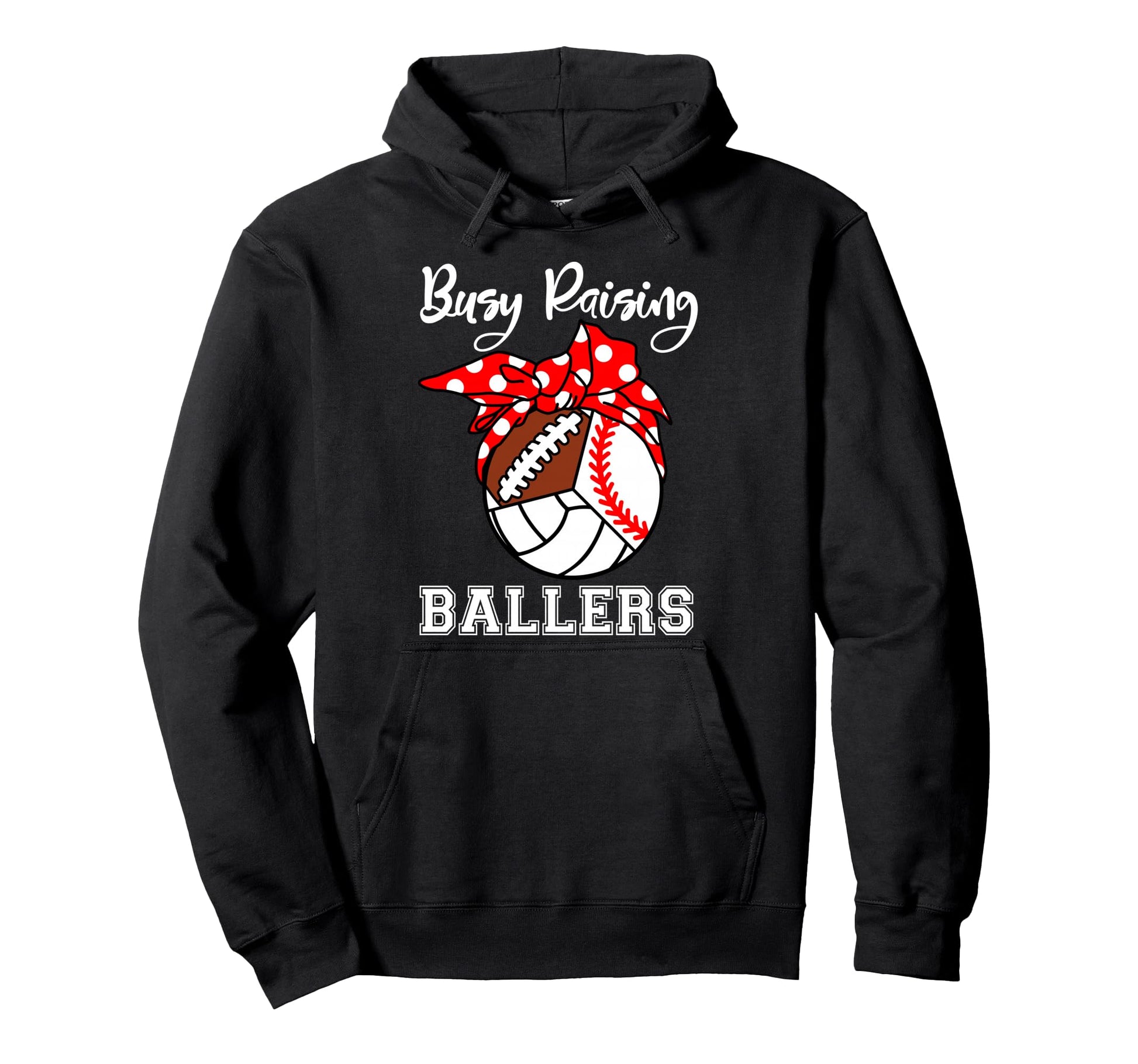 Busy Raising Ballers Funny Baseball Hoodie - Casual Everyday Wear Unisex - T-Shirt, Sweatshirt, Hoodie