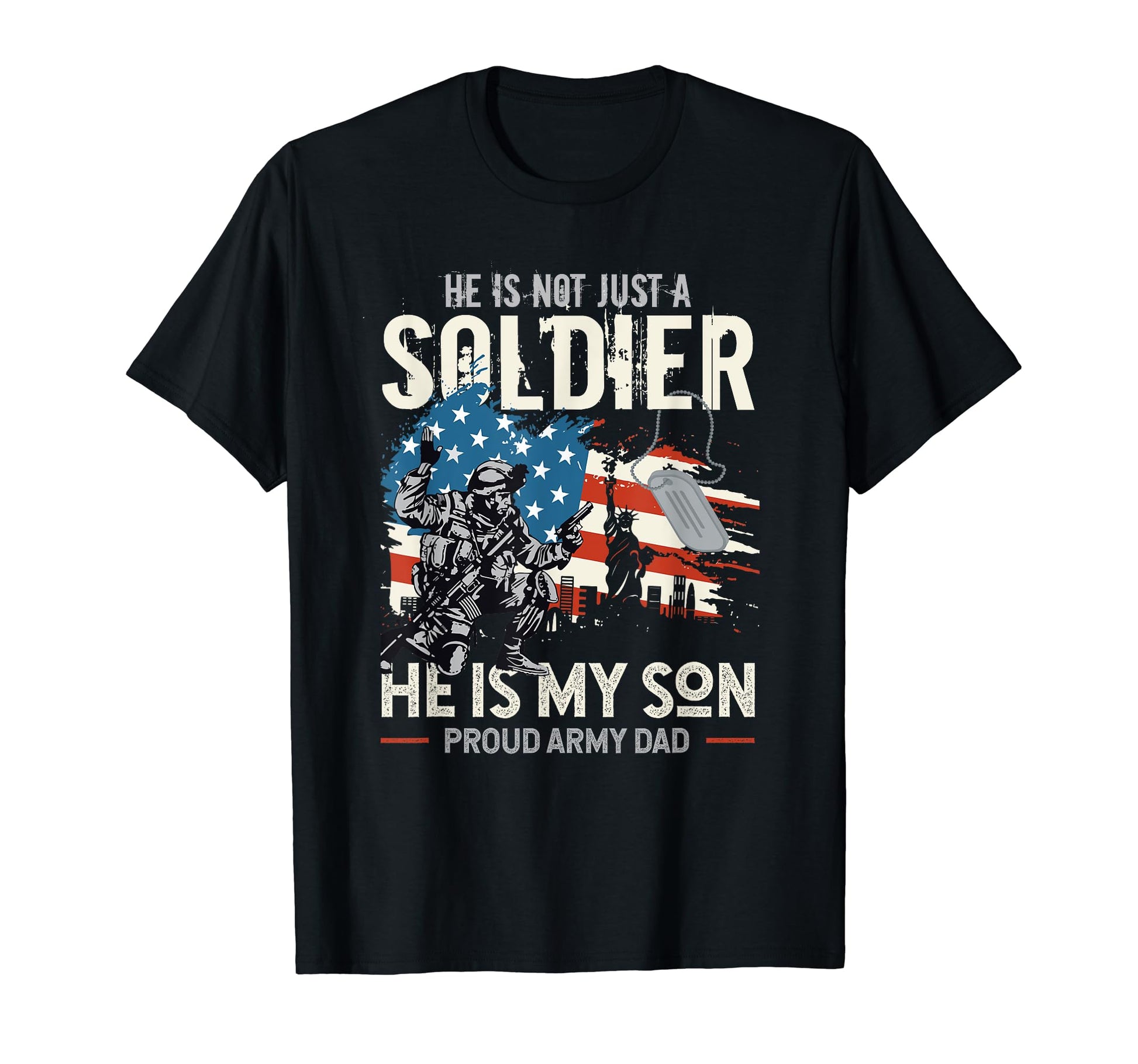 He Is Not Just Soldier He Is My Son T-Shirt - Graphic Print Men Women - T-Shirt, Sweatshirt, Hoodie