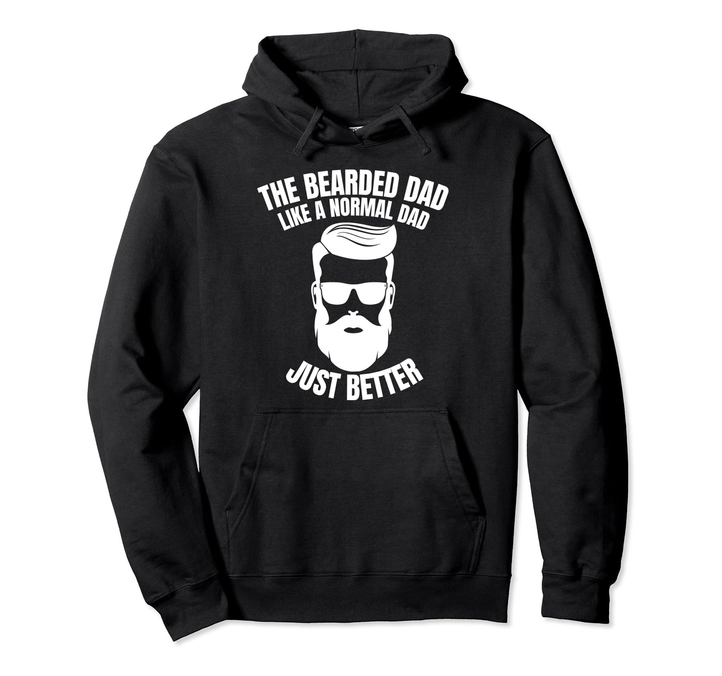 I Love My Bearded Dad Father Gift Super Dads Hoodie - Graphic Print Unisex - T-Shirt, Sweatshirt, Hoodie