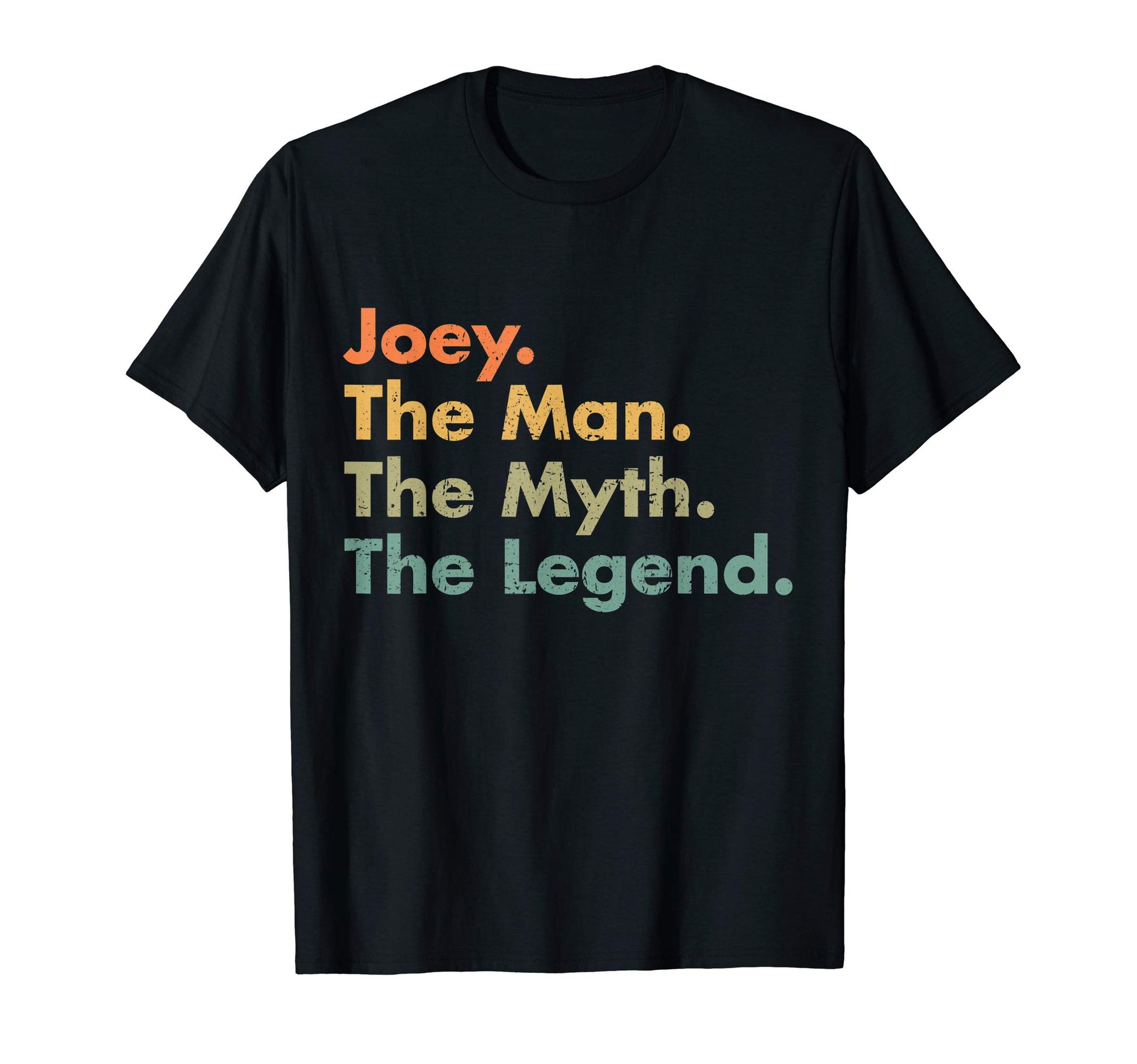 Mens Joey Myth Legend Funny T-Shirt - Casual Everyday Wear Unisex - T-Shirt, Sweatshirt, Hoodie