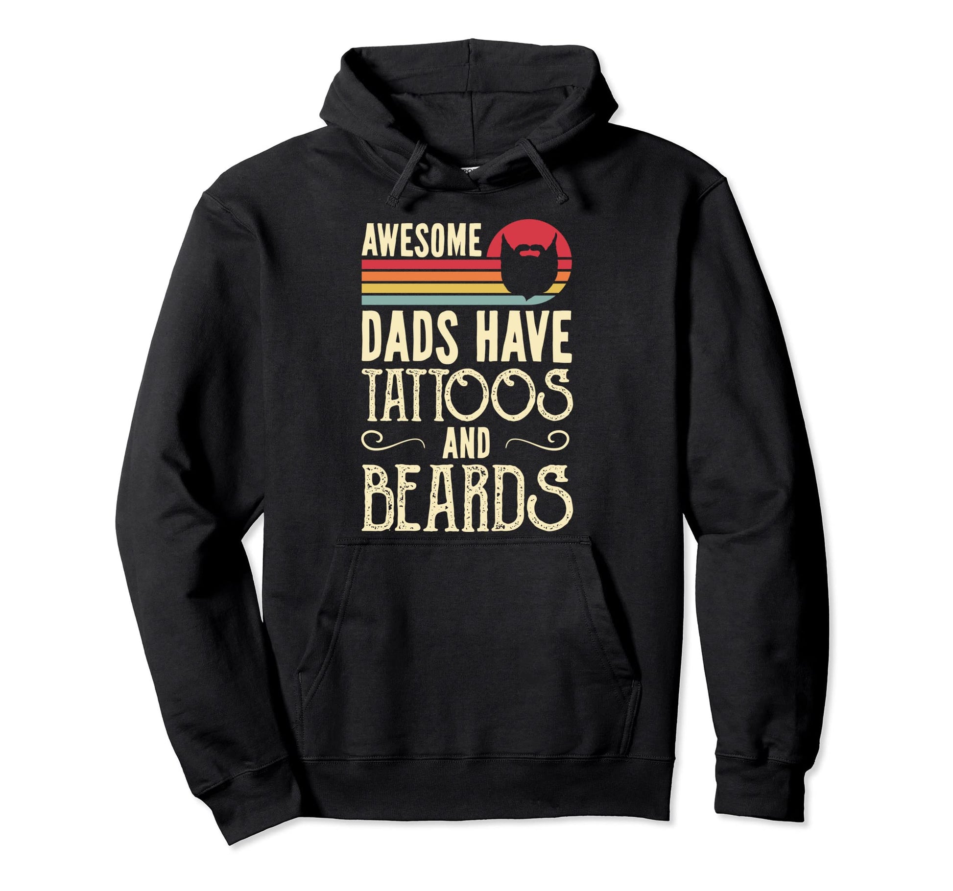 Awesome Dads Have Tattoos And Beards Hoodie - Unique Graphic Unisex - T-Shirt, Sweatshirt, Hoodie