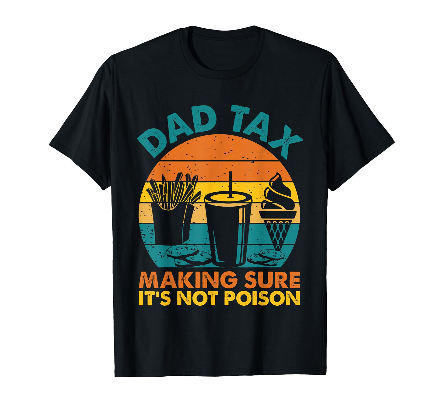 Dad Tax Definition Funny Fathers Day T-Shirt - Custom Art Print Men Women - T-Shirt, Sweatshirt, Hoodie