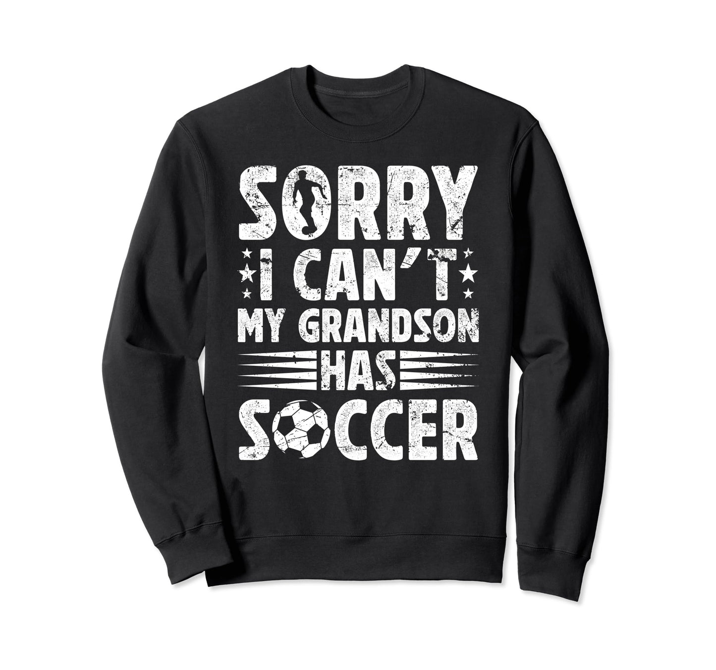 My Grandson Has Soccer Grandpa Sweatshirt - Novelty Apparel for Adults - T-Shirt, Sweatshirt, Hoodie