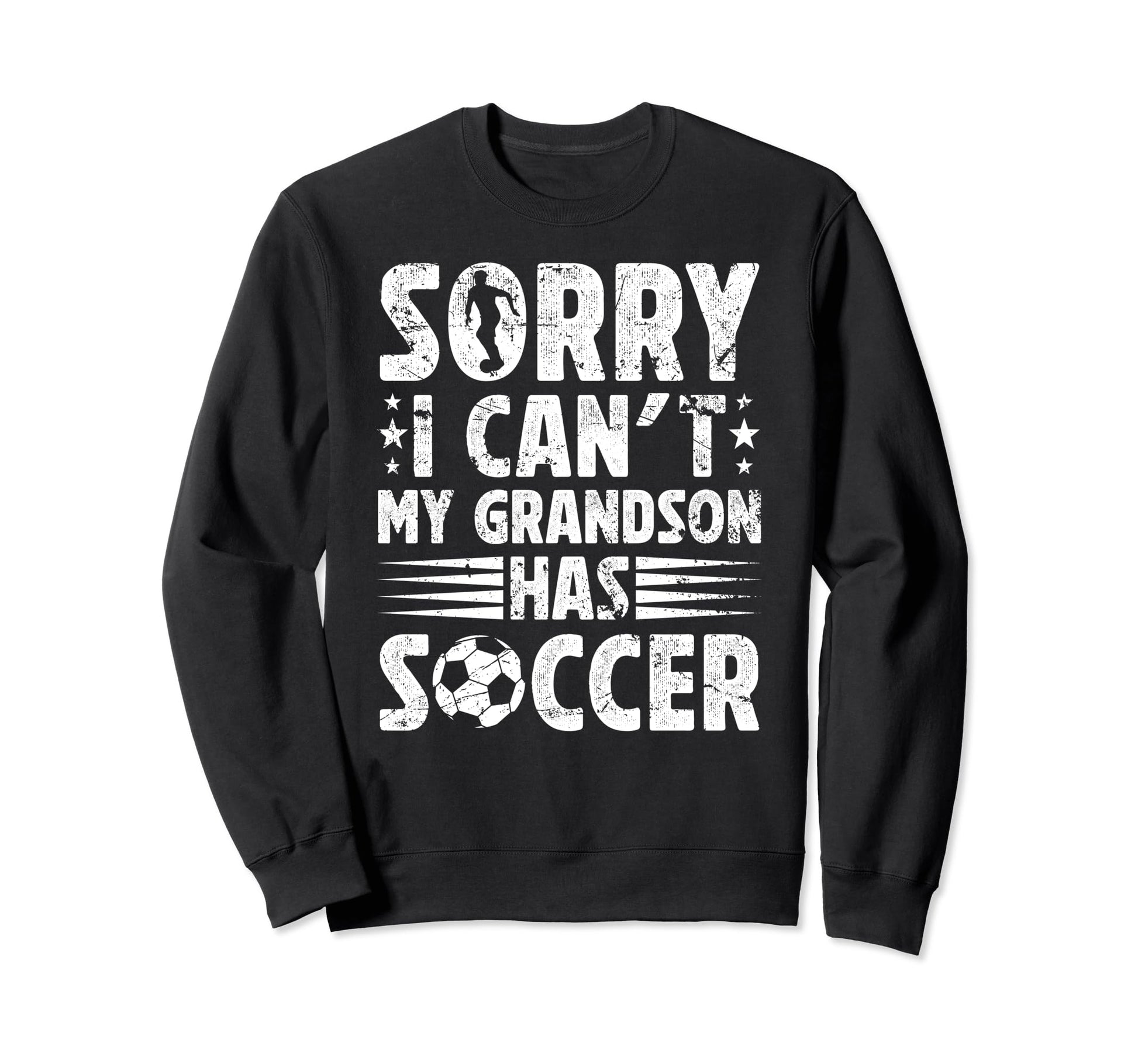 My Grandson Has Soccer Grandpa Sweatshirt - Novelty Apparel for Adults - T-Shirt, Sweatshirt, Hoodie