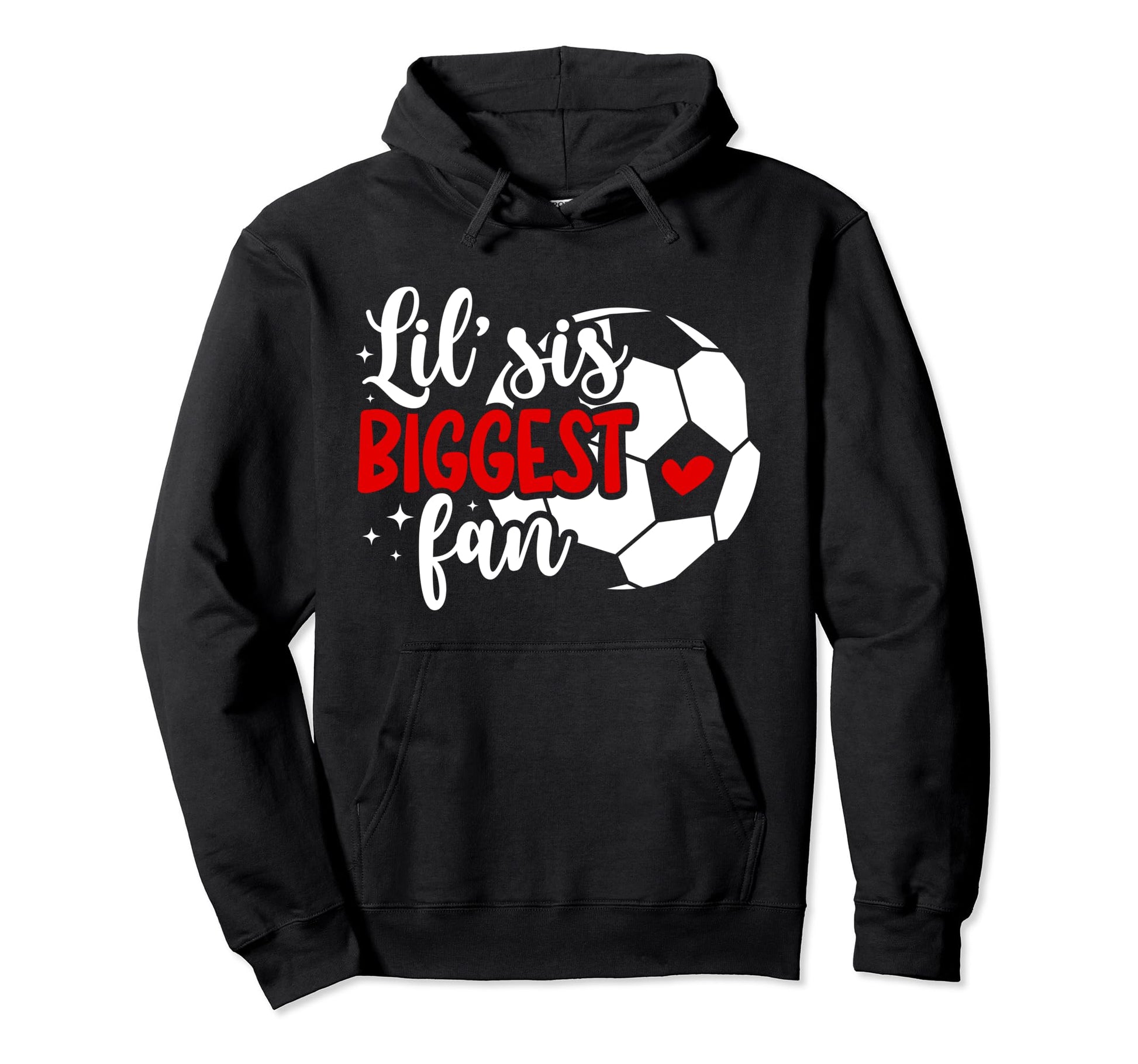 Lil Sis Biggest Fan Soccer Sister Soccer Hoodie - Unique Graphic Unisex - T-Shirt, Sweatshirt, Hoodie
