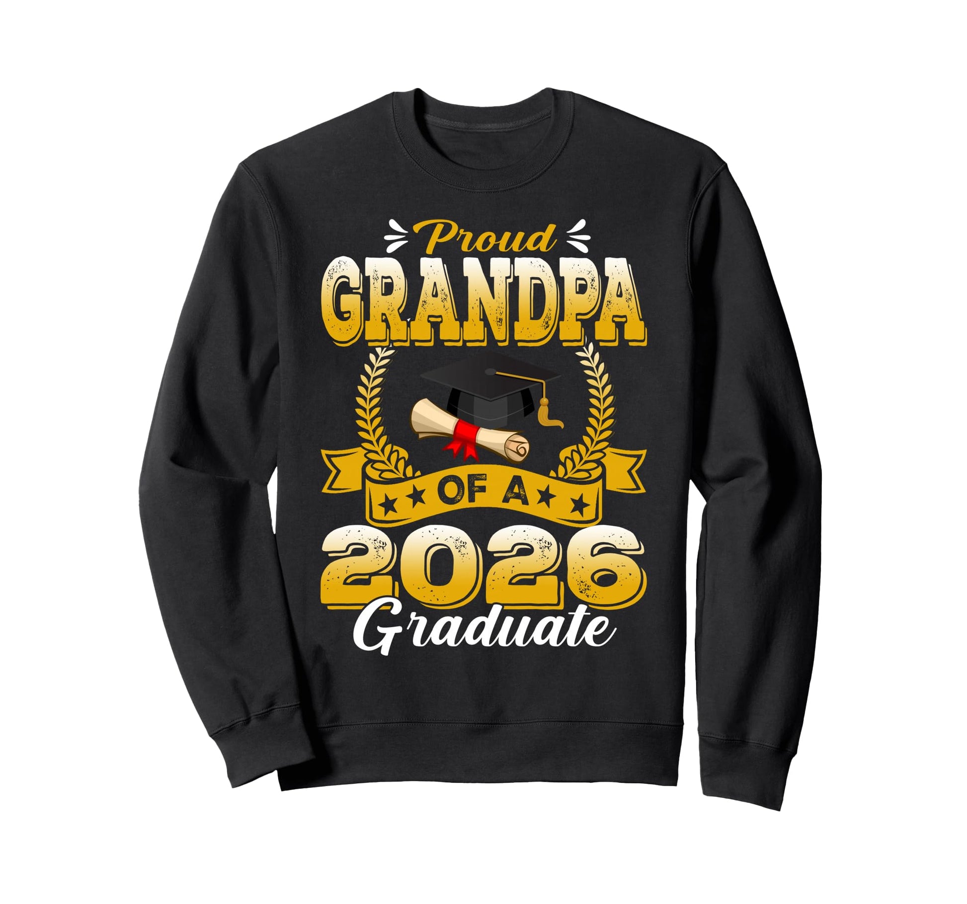 Proud Grandpa 2026 Graduate Senior Sweatshirt - Unique Graphic for Adults - T-Shirt, Sweatshirt, Hoodie