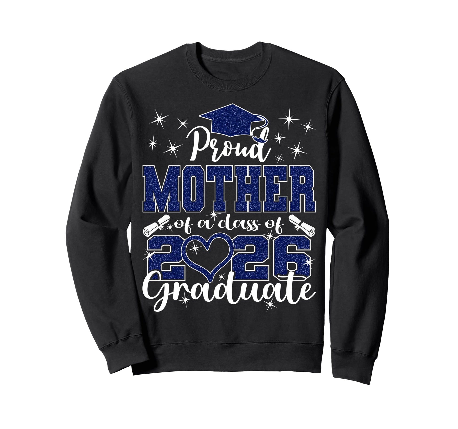 Super Proud Mother 2026 Graduate Senior Sweatshirt - Graphic Print Unisex - T-Shirt, Sweatshirt, Hoodie