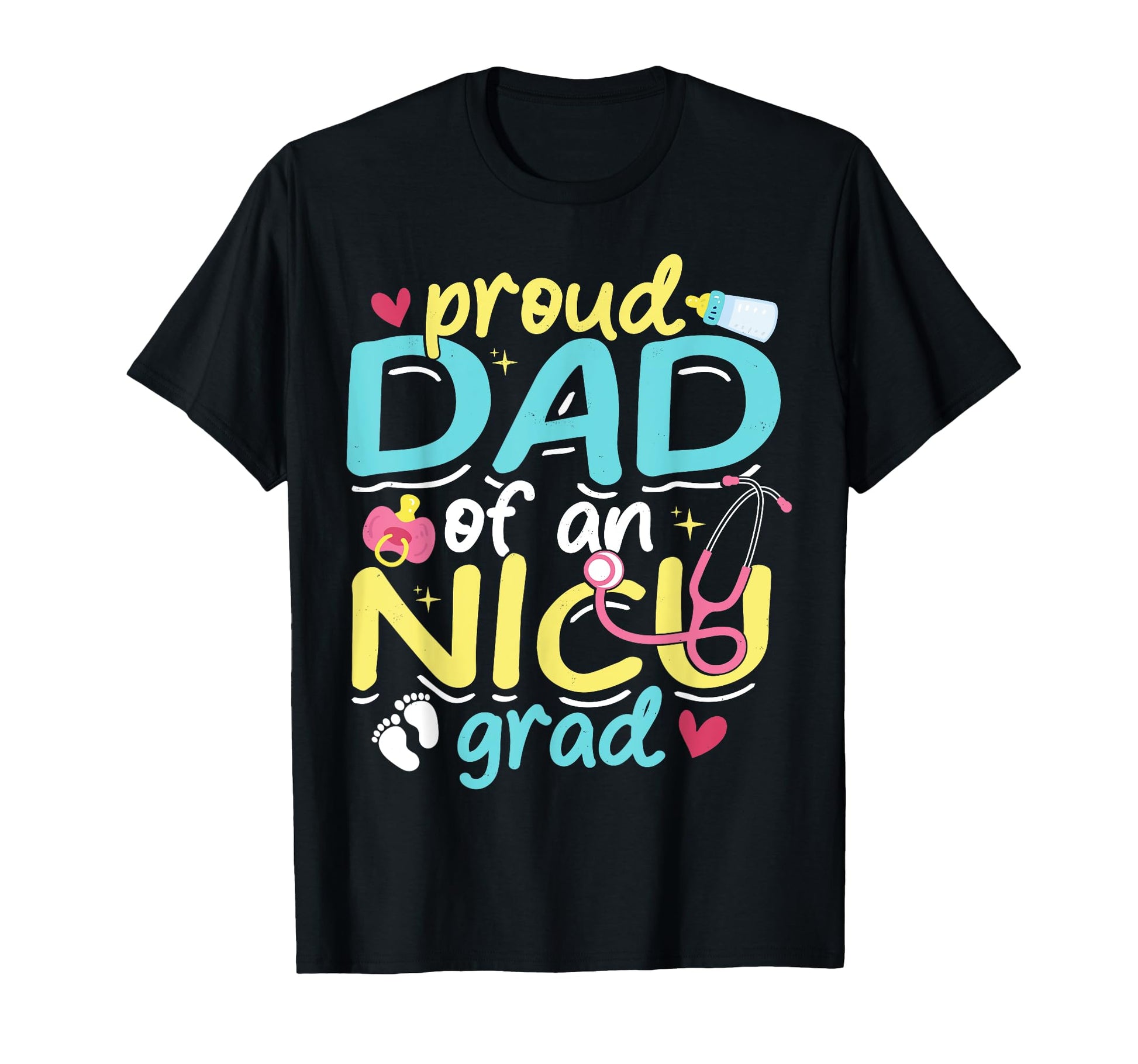 Proud Dad Nicu Grad Nicu Graduate T-Shirt - Minimalist Print Men Women - T-Shirt, Sweatshirt, Hoodie