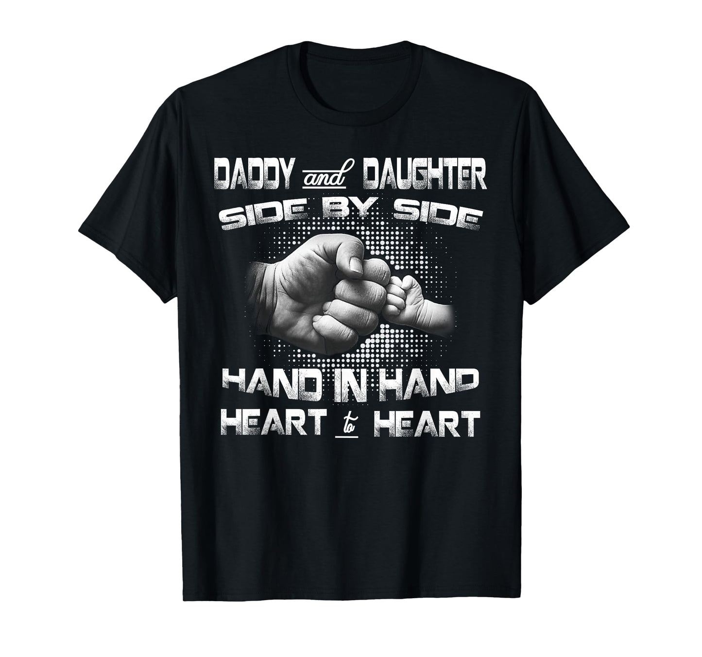 Daddy Daughter Fist Bump Matching Fathers T-Shirt - Unique Graphic Unisex - T-Shirt, Sweatshirt, Hoodie