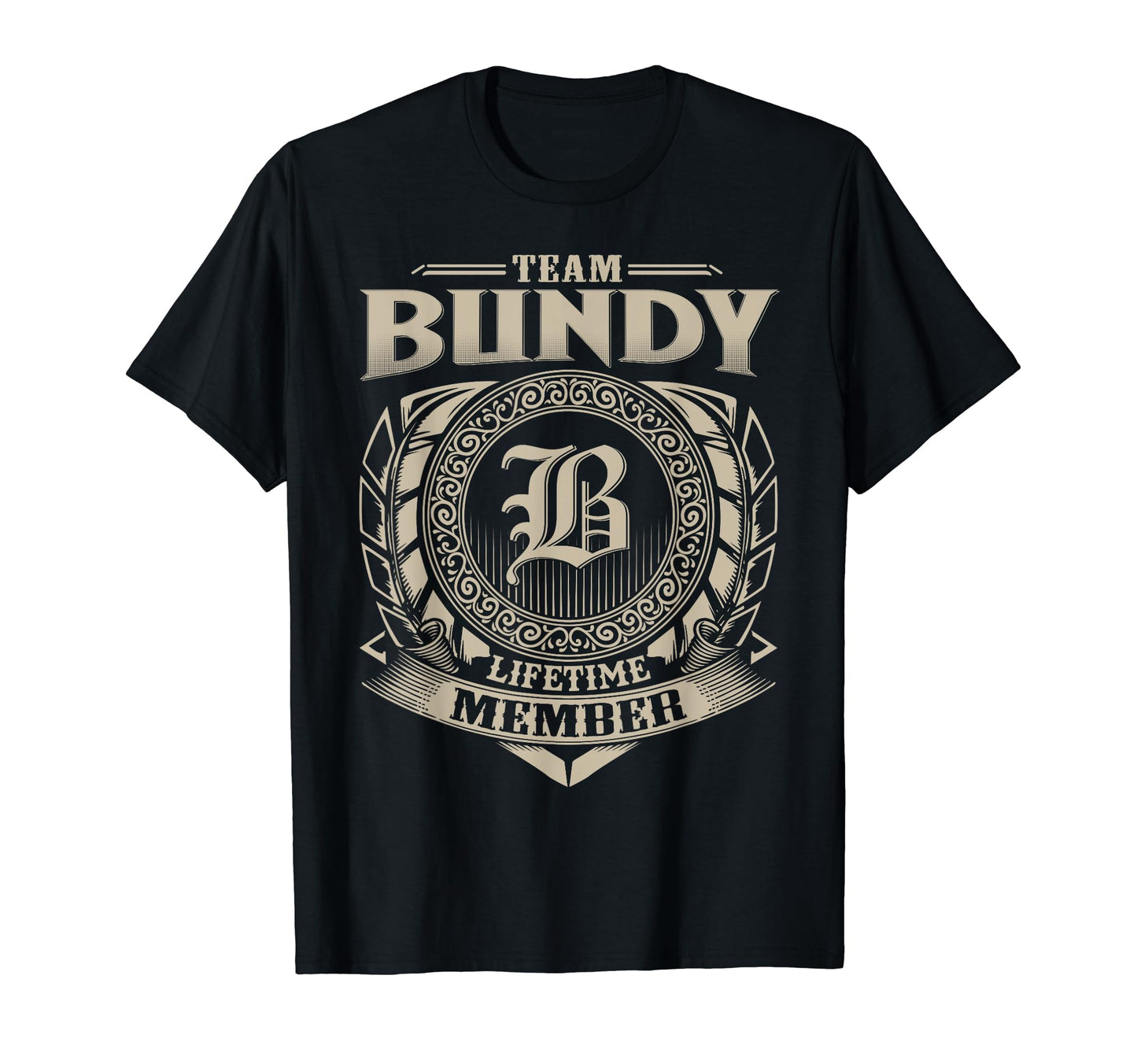 Team Bundy Lifetime Member Bundy Name T-Shirt - Trendy Graphic Unisex - T-Shirt, Sweatshirt, Hoodie