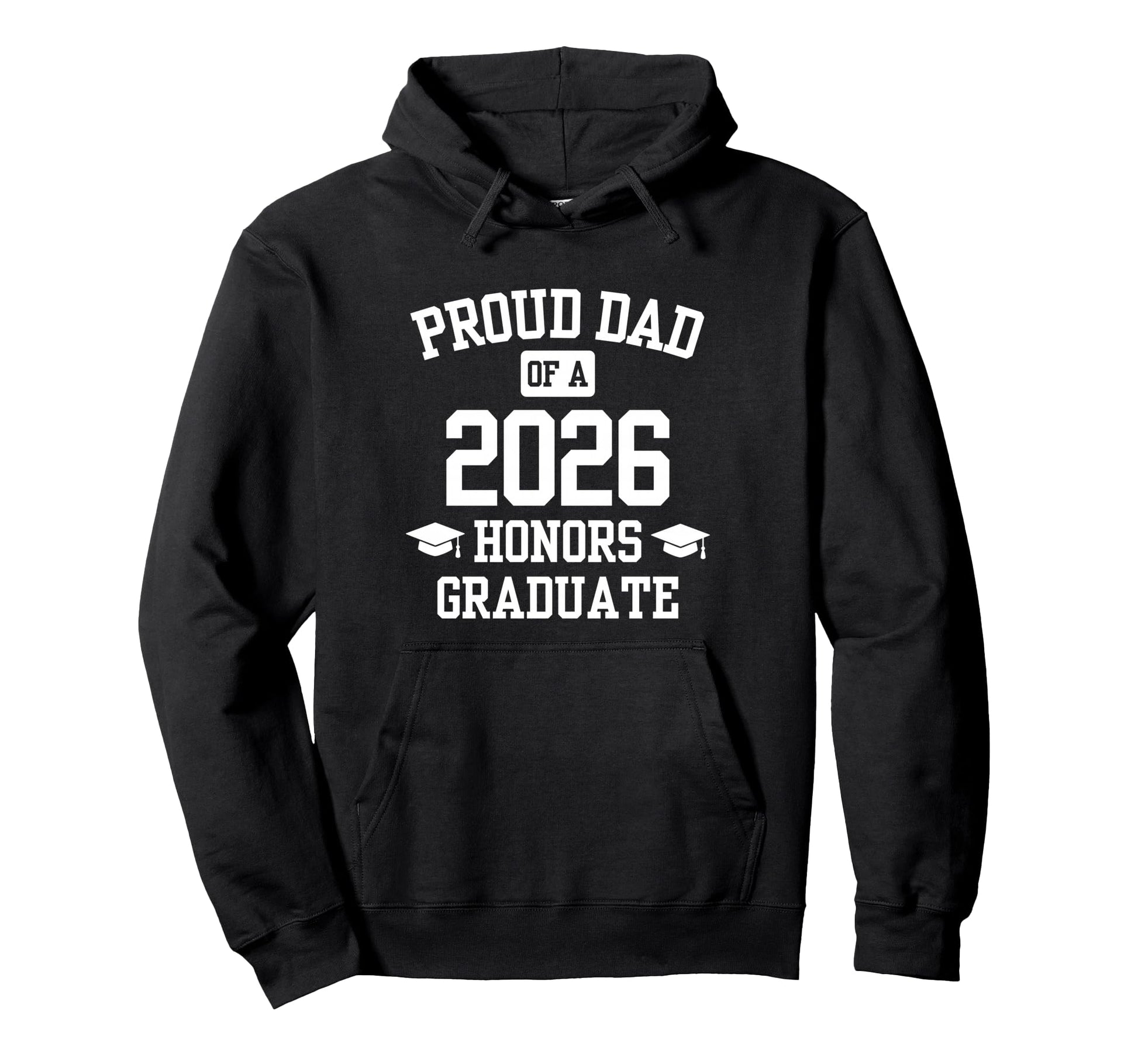 Proud Dad Honors Graduate 2026 Hoodie - Aesthetic Graphic Men Women - T-Shirt, Sweatshirt, Hoodie