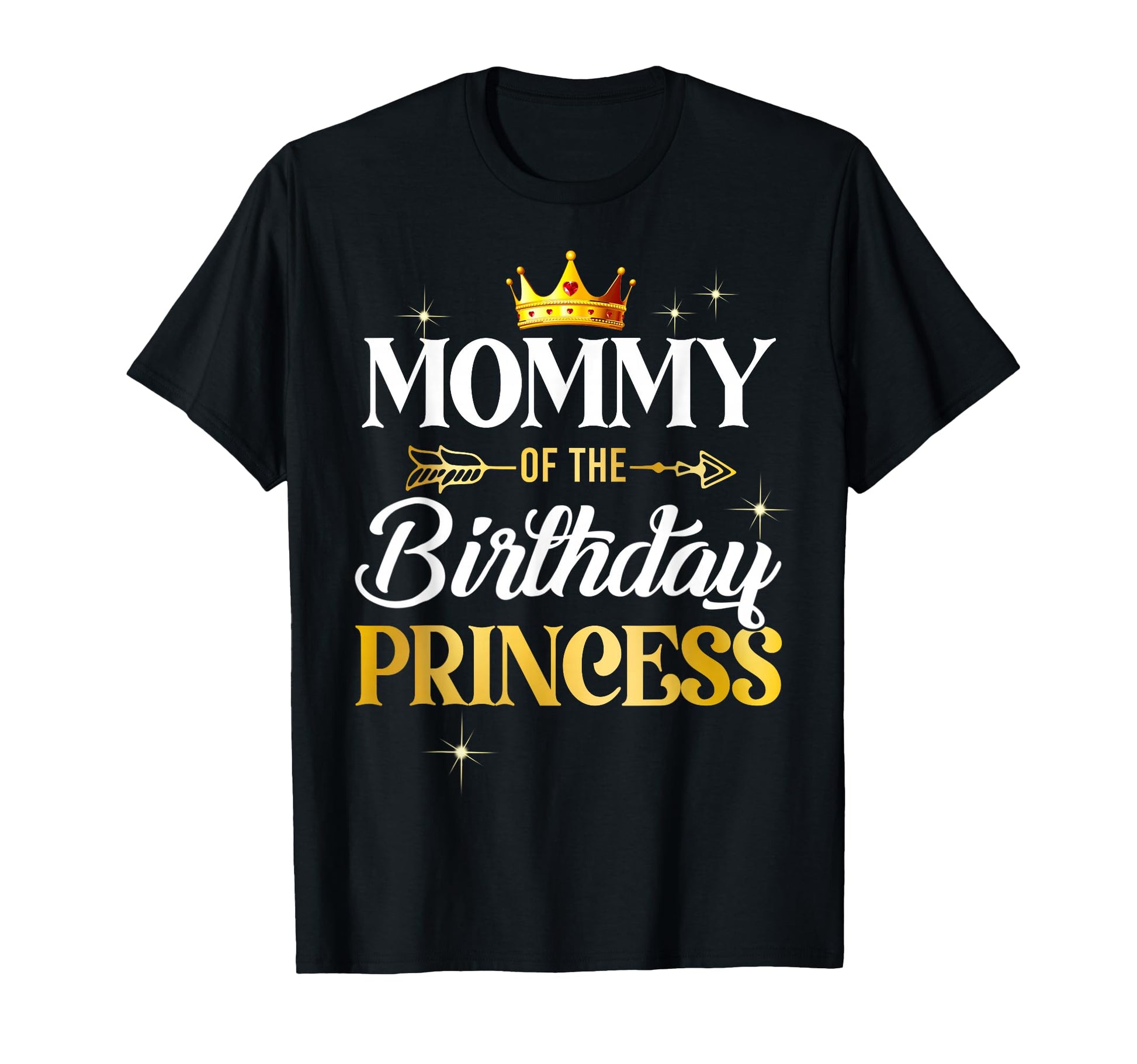 Mommy Birthday Princess Party T-Shirt - Fun Novelty Design for Adults - T-Shirt, Sweatshirt, Hoodie
