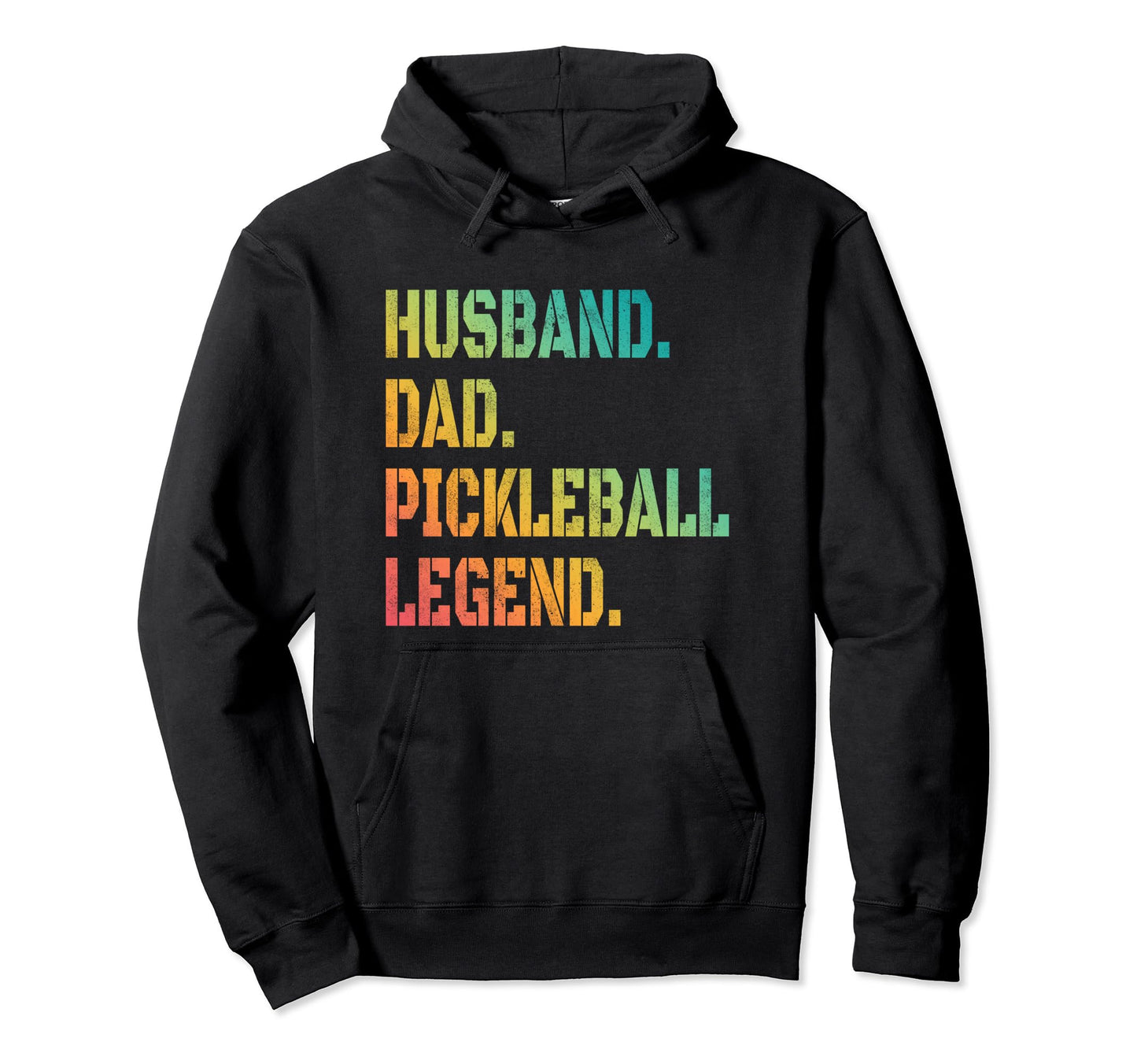 Pickleball Funny Husband Dad Legend Hoodie - Fun Novelty Design for Adults - T-Shirt, Sweatshirt, Hoodie
