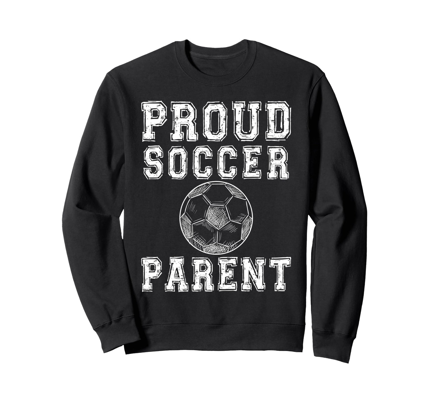 Proud Soccer Parent Game Day Sweatshirt - Fun Novelty Design for Adults - T-Shirt, Sweatshirt, Hoodie