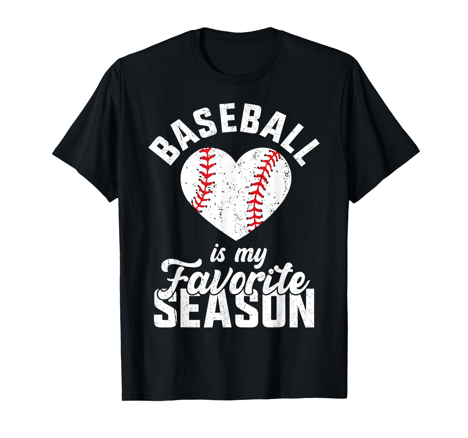 Baseball Is My Favorite Season T-Shirt - Aesthetic Graphic for Adults - T-Shirt, Sweatshirt, Hoodie