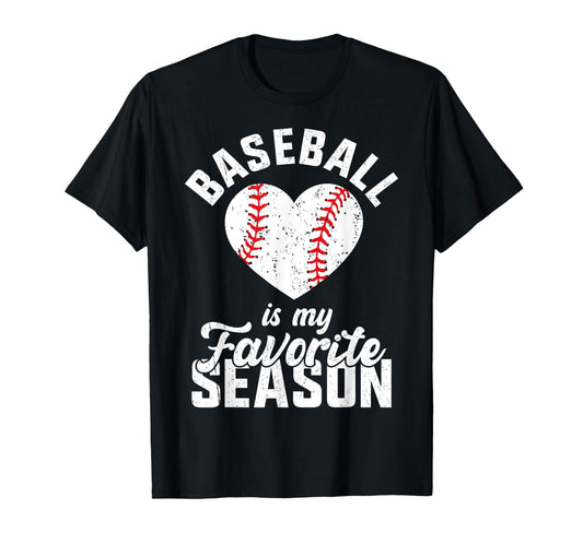 Baseball Is My Favorite Season T-Shirt - Aesthetic Graphic for Adults - T-Shirt, Sweatshirt, Hoodie