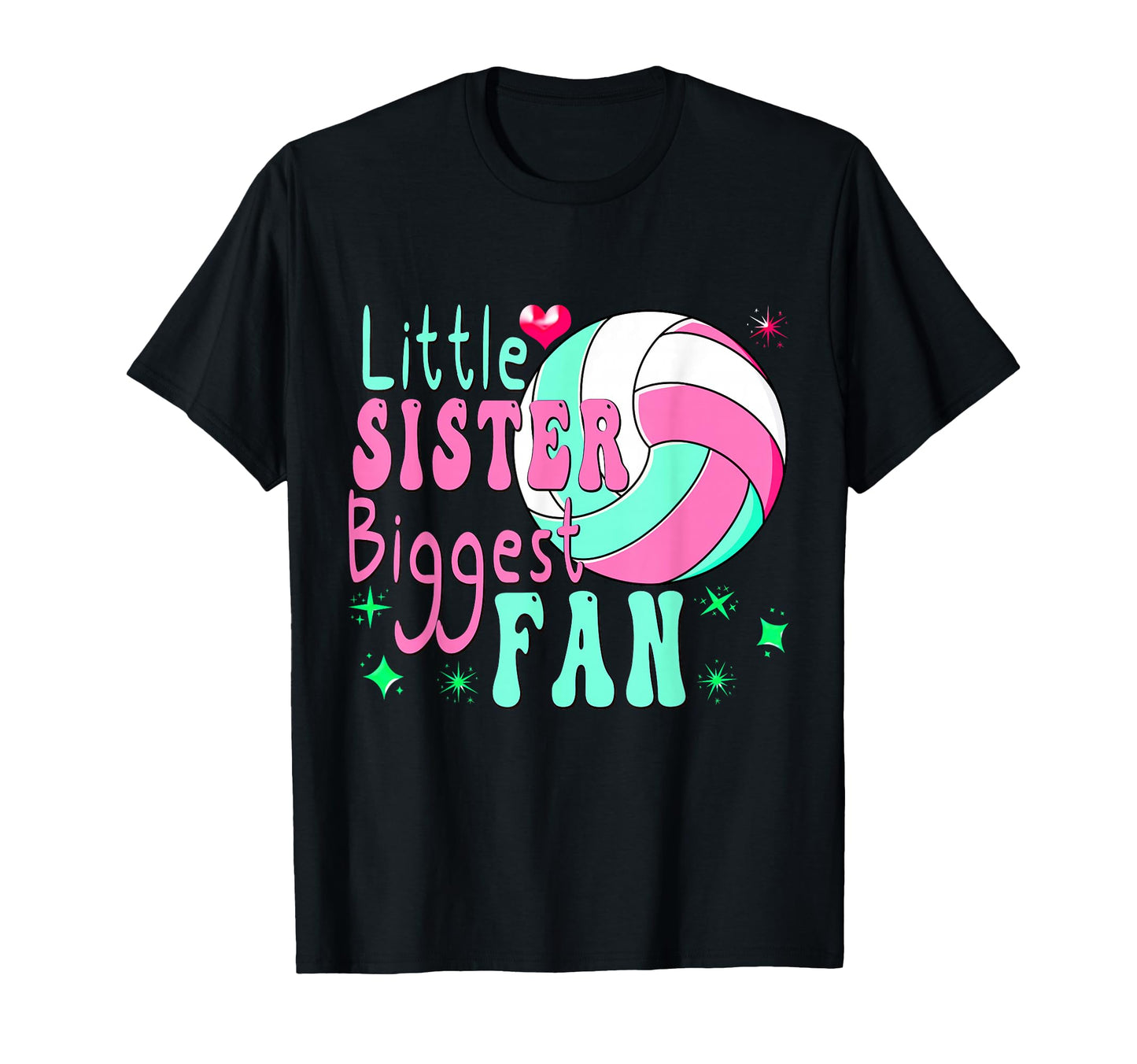 Volleyball Little Sister Biggest Fan T-Shirt - Novelty Apparel for Adults - T-Shirt, Sweatshirt, Hoodie
