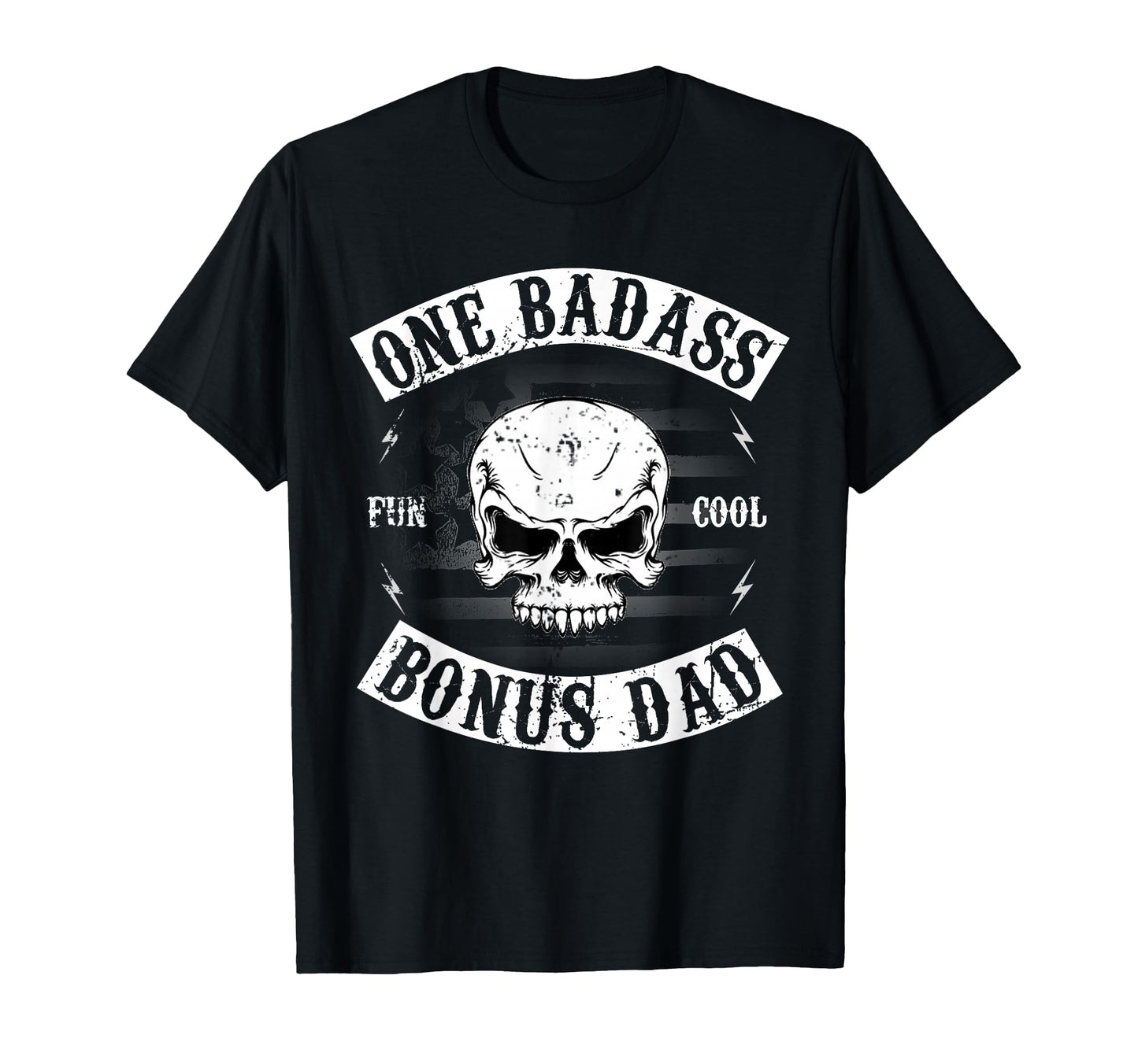One Badass Bonus Step Dad Funny Gift T-Shirt - Streetwear Style for Adults - T-Shirt, Sweatshirt, Hoodie