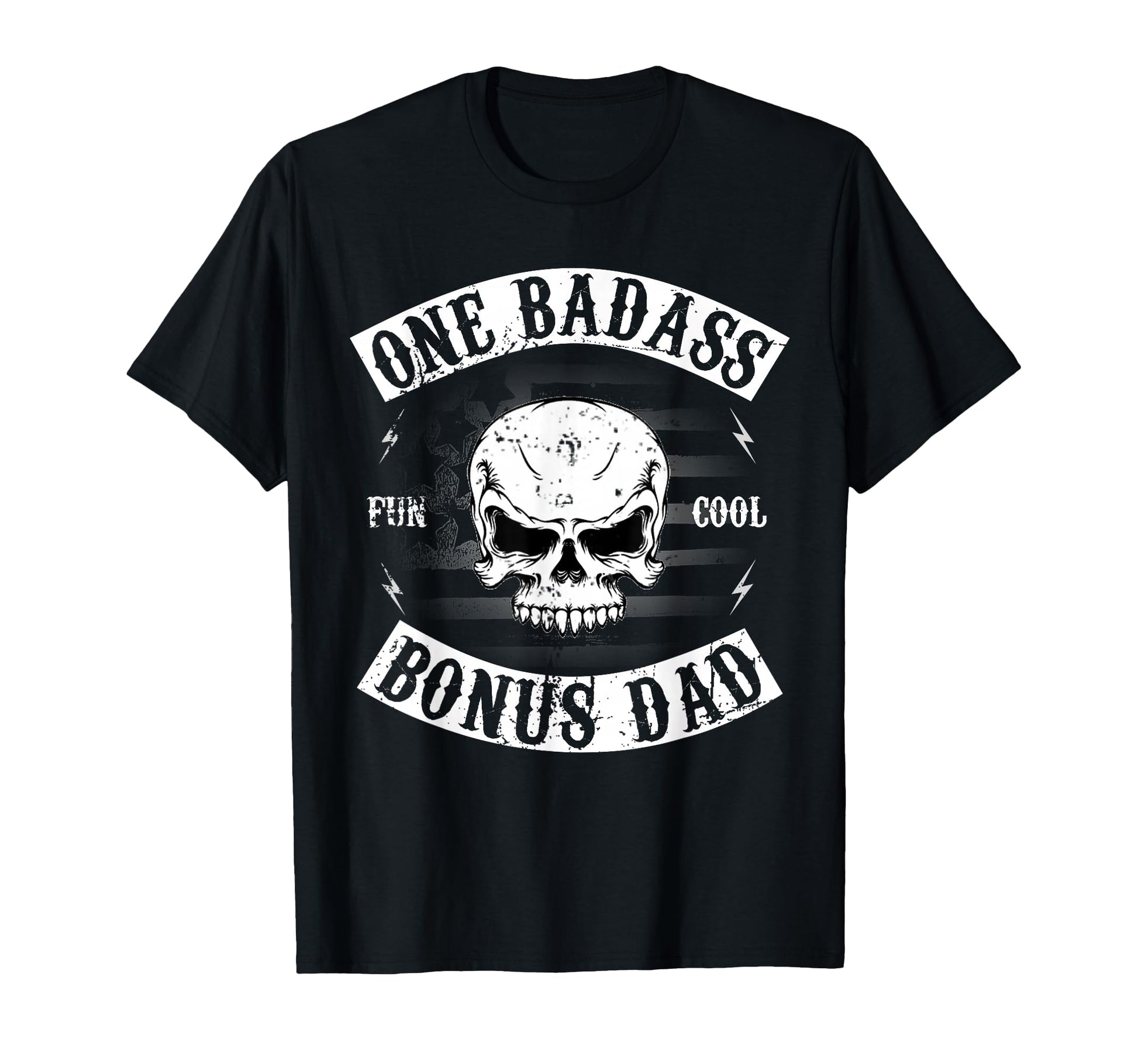 One Badass Bonus Step Dad Funny Gift T-Shirt - Streetwear Style for Adults - T-Shirt, Sweatshirt, Hoodie