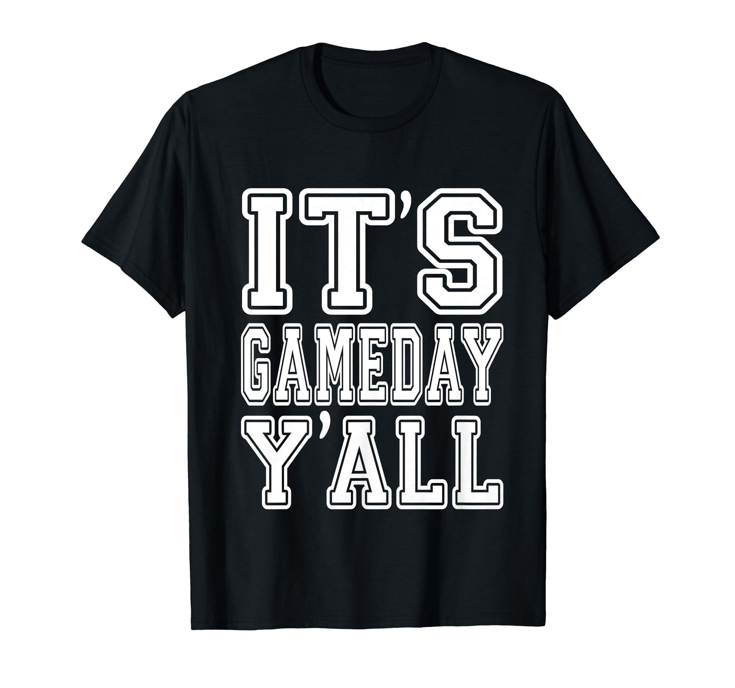 Its Game Day Yall Football Baseball T-Shirt - Trendy Graphic Unisex - T-Shirt, Sweatshirt, Hoodie
