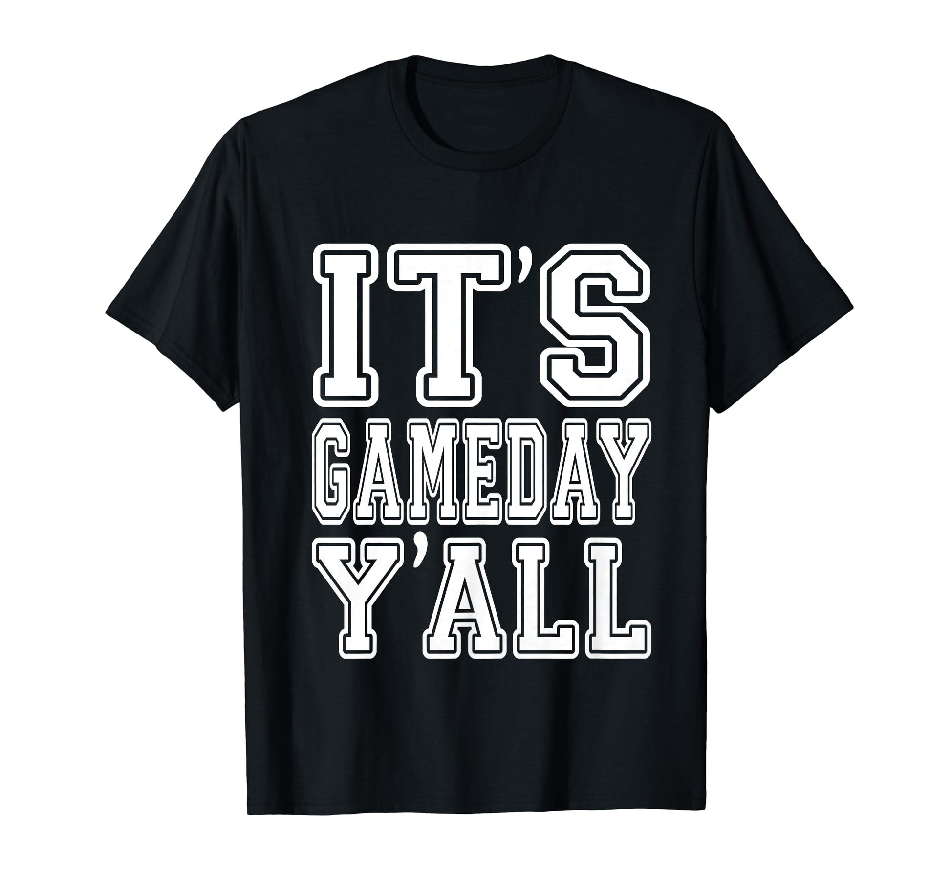 Its Game Day Yall Football Baseball T-Shirt - Trendy Graphic Unisex - T-Shirt, Sweatshirt, Hoodie
