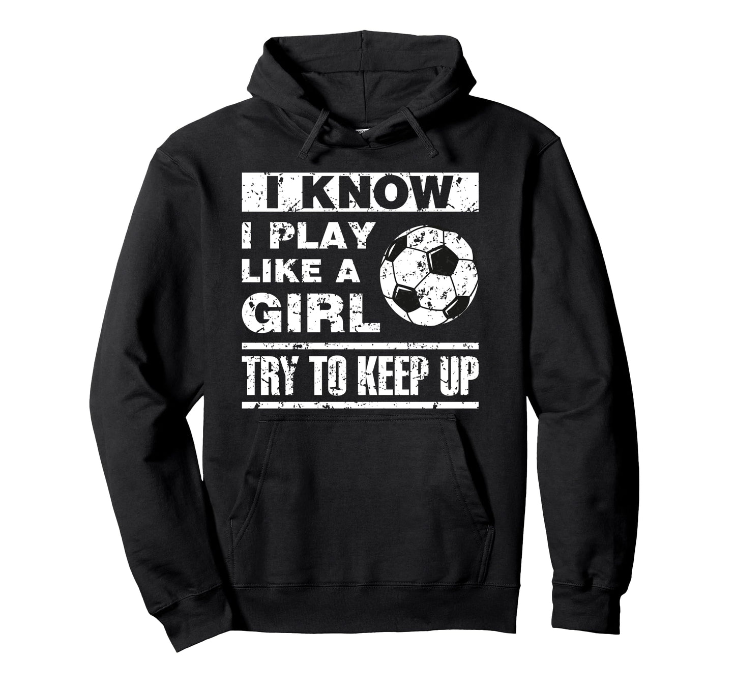 I Play Like Soccer Soccer Player Hoodie - Aesthetic Graphic for Adults - T-Shirt, Sweatshirt, Hoodie