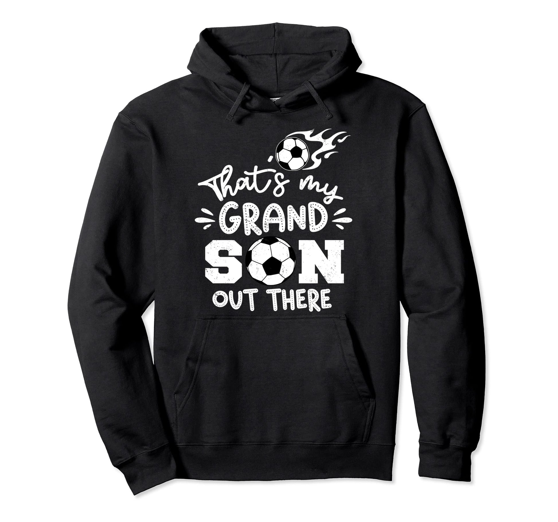 Thats My Grandson Out There Soccer Hoodie - Custom Art Print Unisex - T-Shirt, Sweatshirt, Hoodie