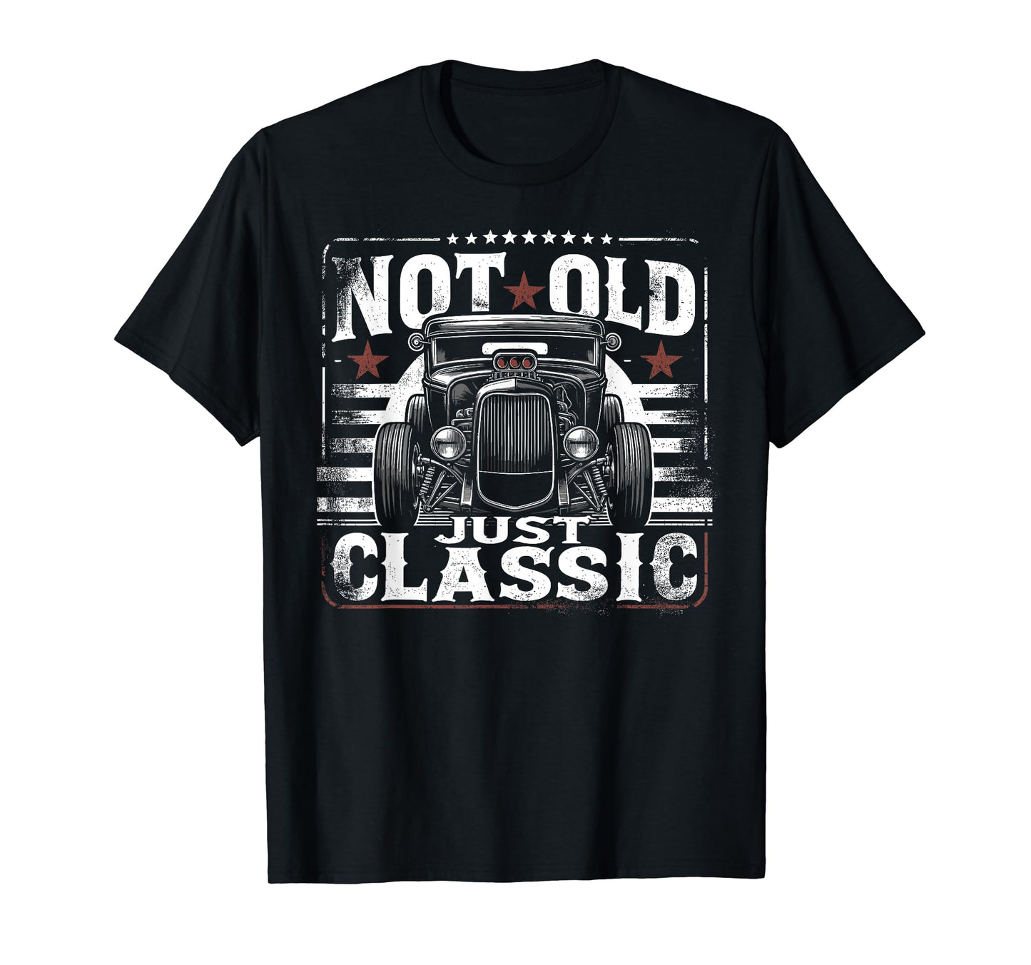 Rat Rod Not Old Just Hot Rod Grandpa T-Shirt - Trendy Graphic Unisex - T-Shirt, Sweatshirt, Hoodie