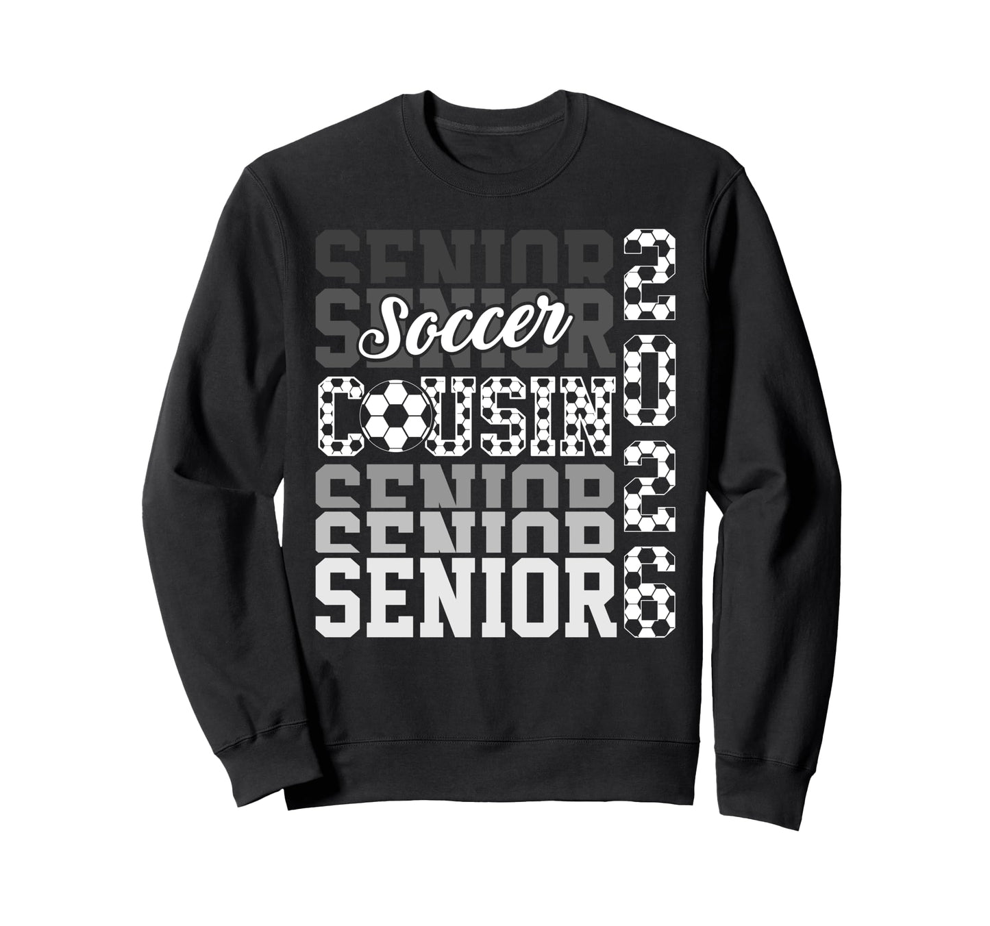 2026 Soccer Senior Cousin Sweatshirt - Aesthetic Graphic Men Women - T-Shirt, Sweatshirt, Hoodie