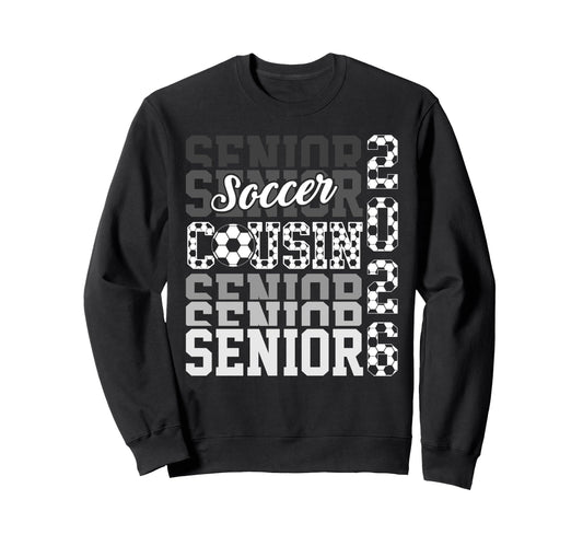 2026 Soccer Senior Cousin Sweatshirt - Aesthetic Graphic Men Women - T-Shirt, Sweatshirt, Hoodie