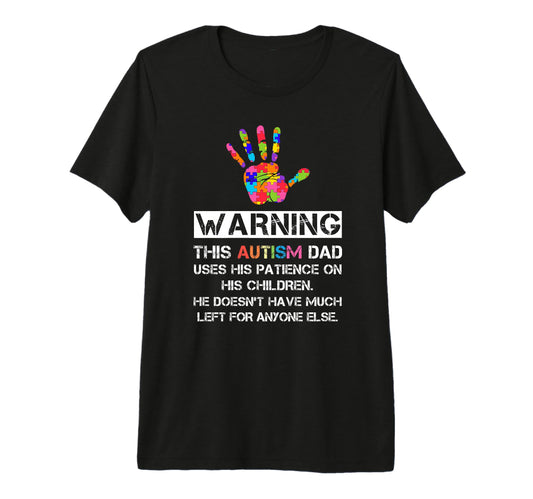 Autism Awareness Warning This Autism T-Shirt - Trendy Graphic for Adults - T-Shirt, Sweatshirt, Hoodie