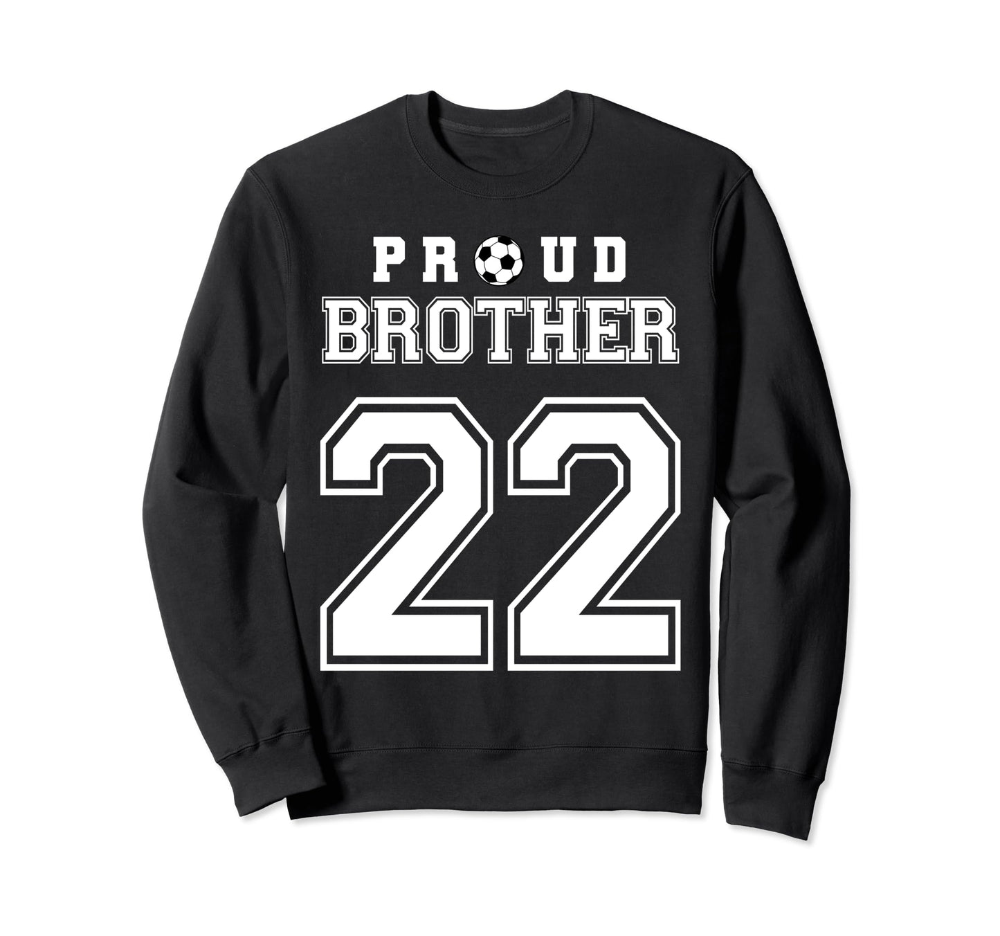 Number 22 Custom Proud Soccer Futbol Sweatshirt - Trendy Graphic Men Women - T-Shirt, Sweatshirt, Hoodie