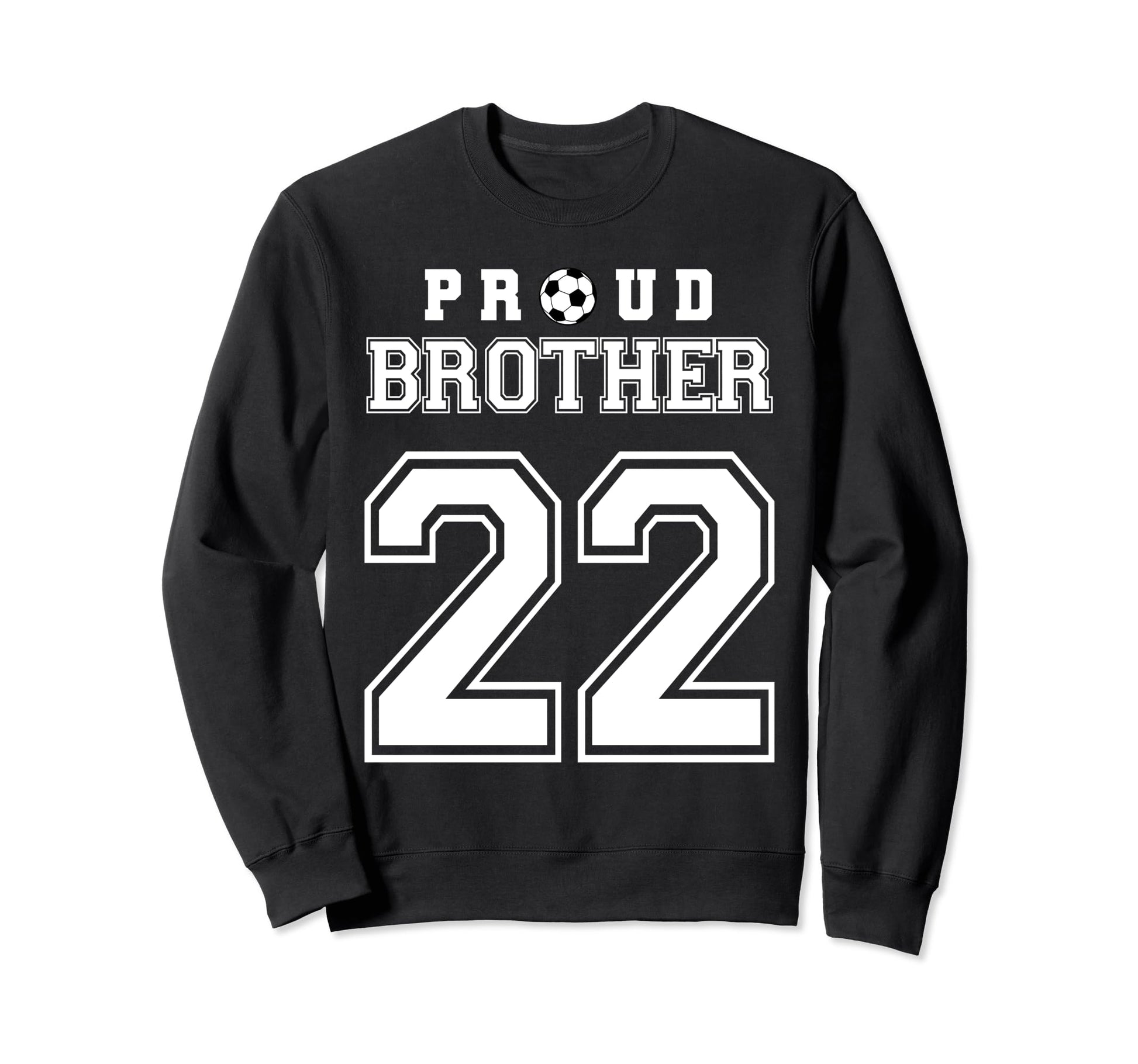 Number 22 Custom Proud Soccer Futbol Sweatshirt - Trendy Graphic Men Women - T-Shirt, Sweatshirt, Hoodie