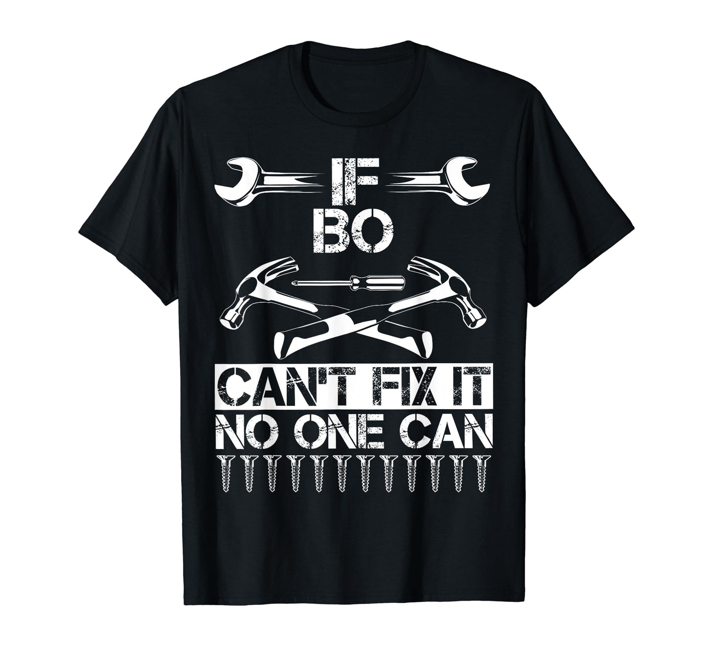 Bo Fix It Funny Birthday Personalized Name T-Shirt - Trendy Graphic Unisex - T-Shirt, Sweatshirt, Hoodie