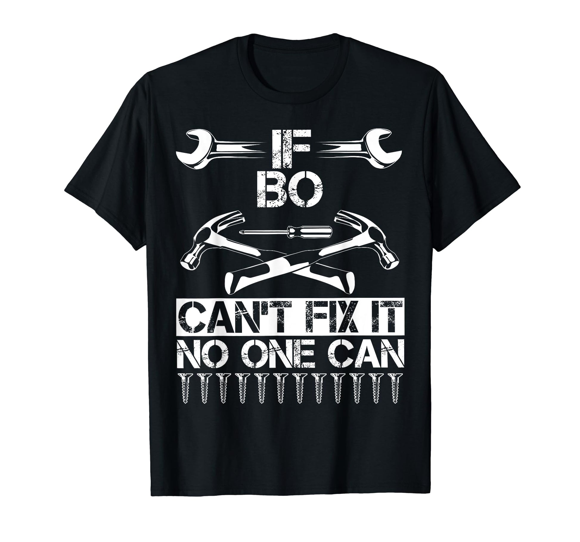Bo Fix It Funny Birthday Personalized Name T-Shirt - Trendy Graphic Unisex - T-Shirt, Sweatshirt, Hoodie