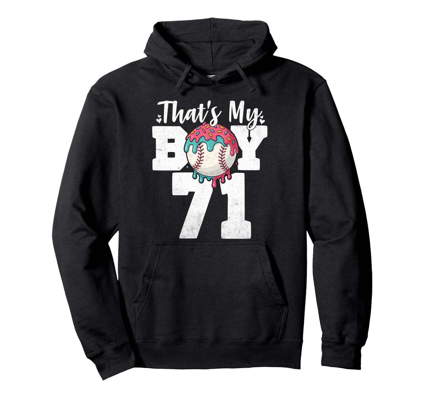 Thats My Baseball 71 Number Mom Dad 71 Hoodie - Trendy Graphic for Adults - T-Shirt, Sweatshirt, Hoodie
