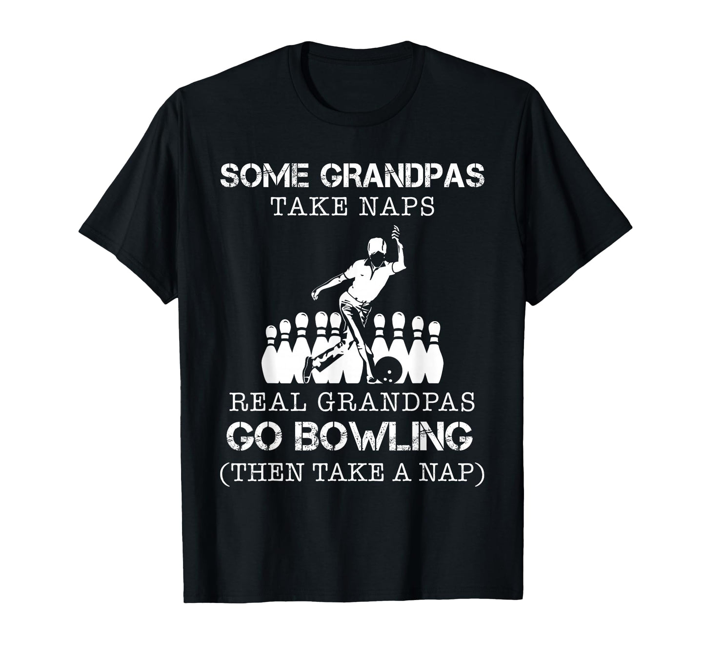 Some Grandpas Take Naps Real Grandpas T-Shirt - Novelty Apparel for Adults - T-Shirt, Sweatshirt, Hoodie