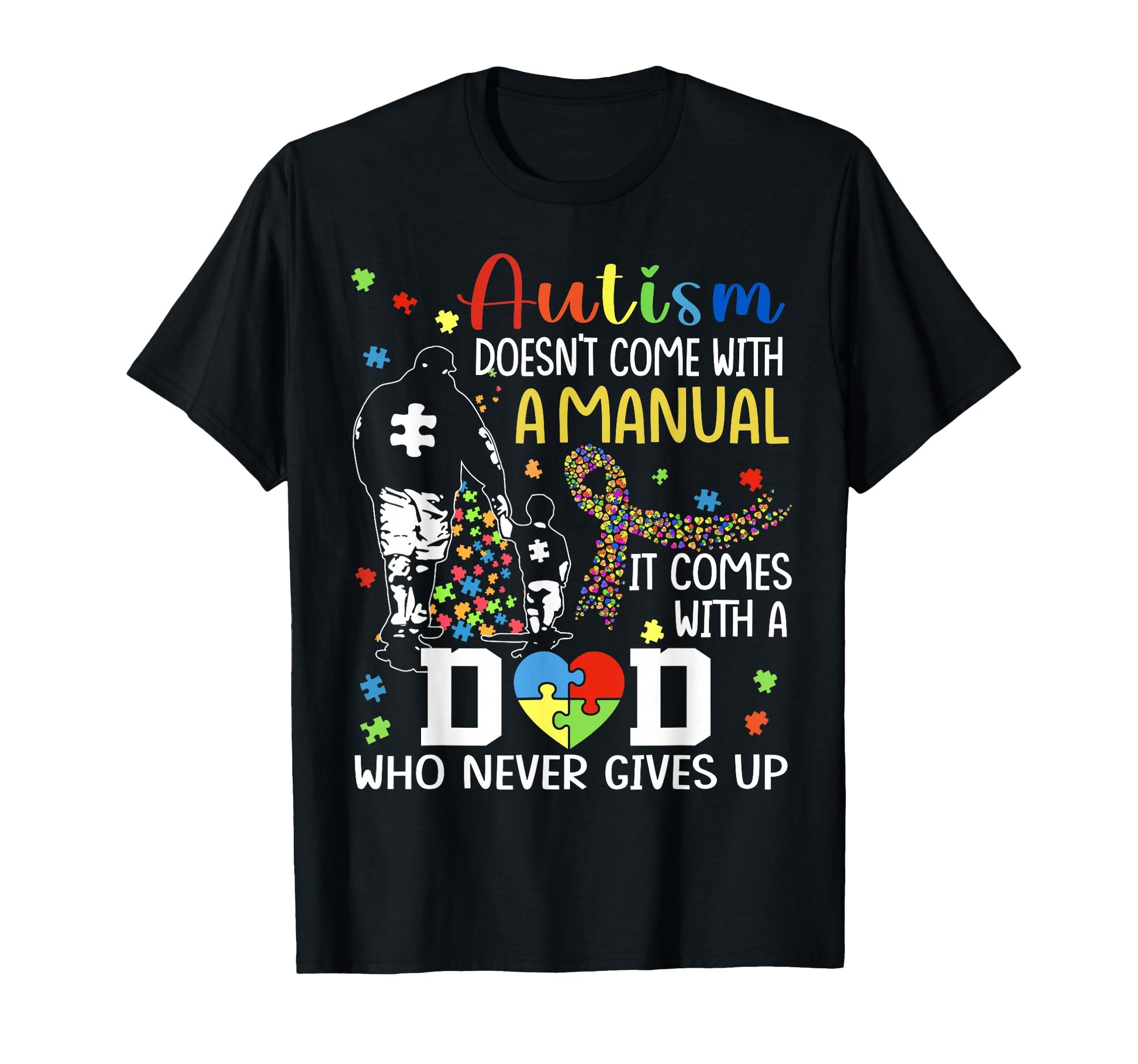 Autism Awareness Doesnt Come T-Shirt - Casual Everyday Wear Men Women - T-Shirt, Sweatshirt, Hoodie