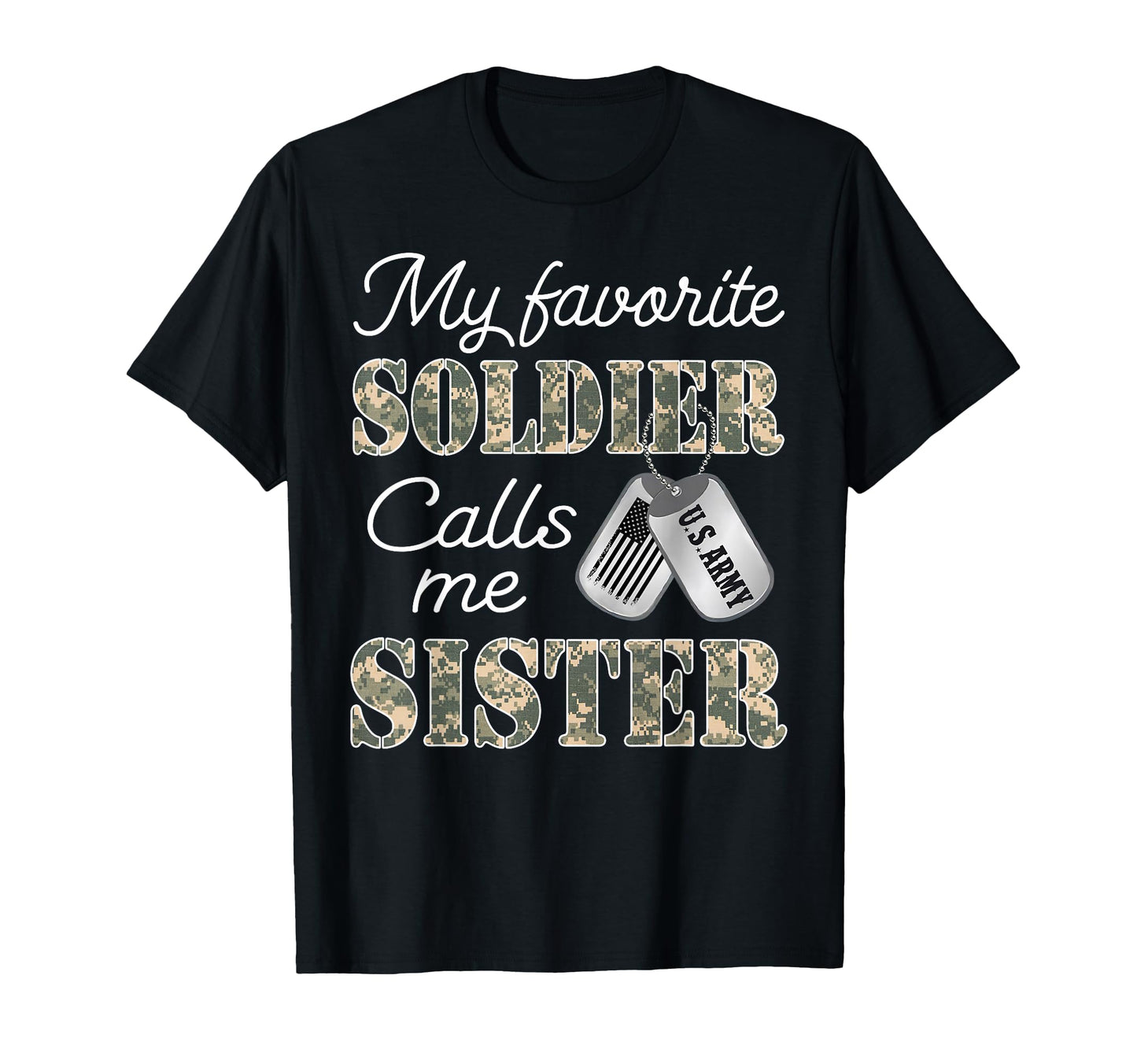 My Favorite Soldier Calls Me Sister T-Shirt - Minimalist Print Unisex - T-Shirt, Sweatshirt, Hoodie