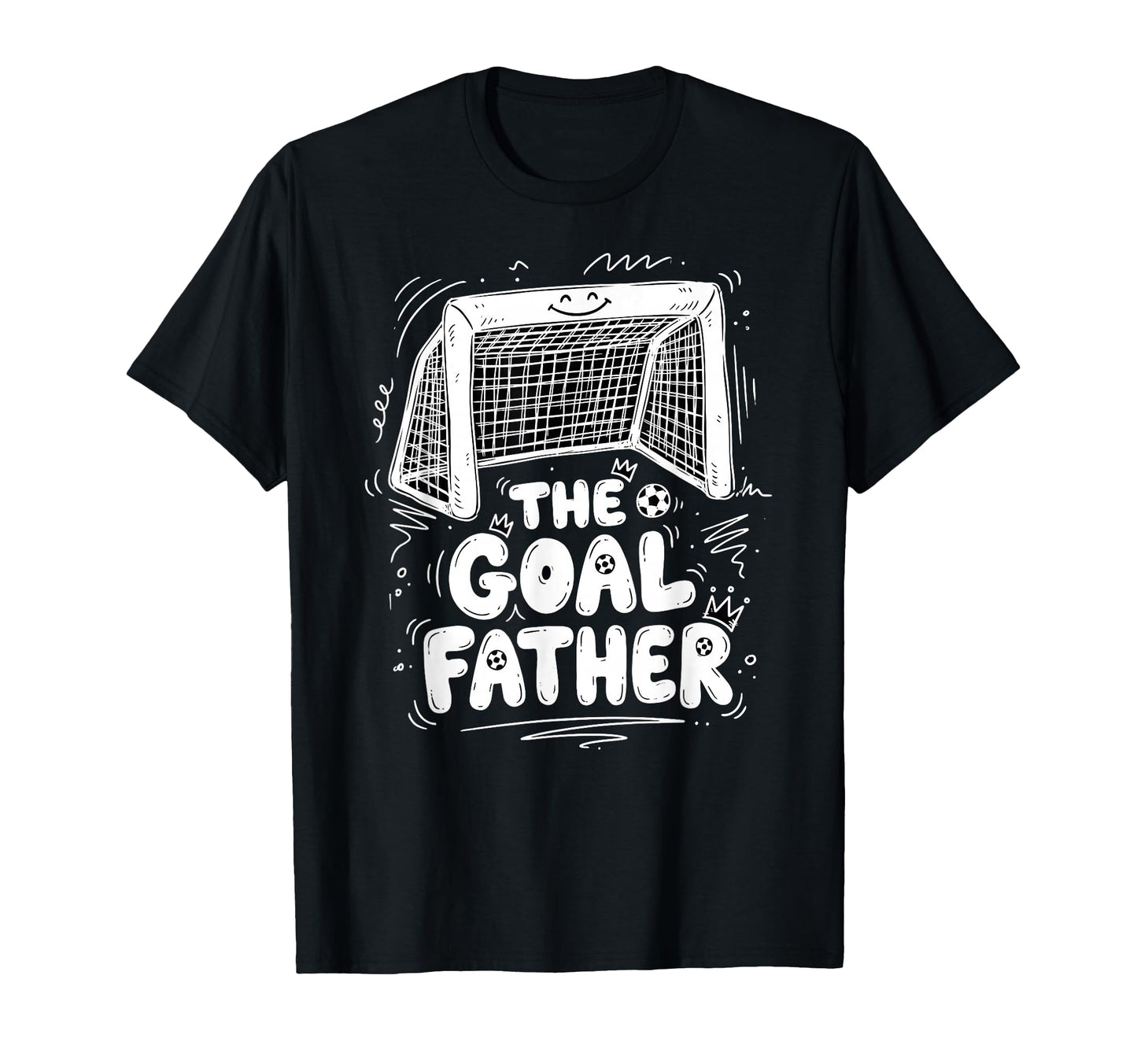 Goalfather Dad Soccer Goalkeeper T-Shirt - Fun Novelty Design Men Women - T-Shirt, Sweatshirt, Hoodie