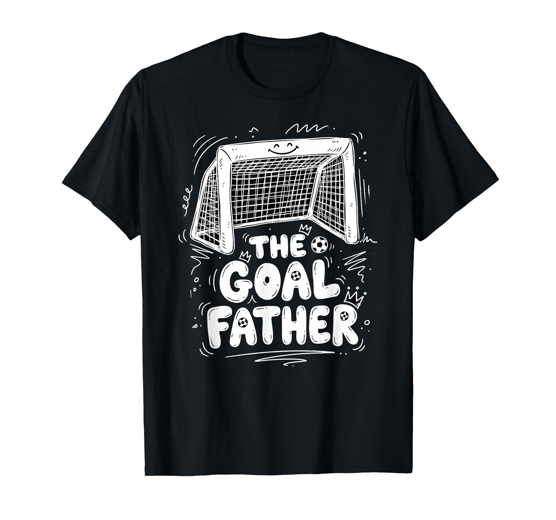 Goalfather Dad Soccer Goalkeeper T-Shirt - Fun Novelty Design Men Women - T-Shirt, Sweatshirt, Hoodie