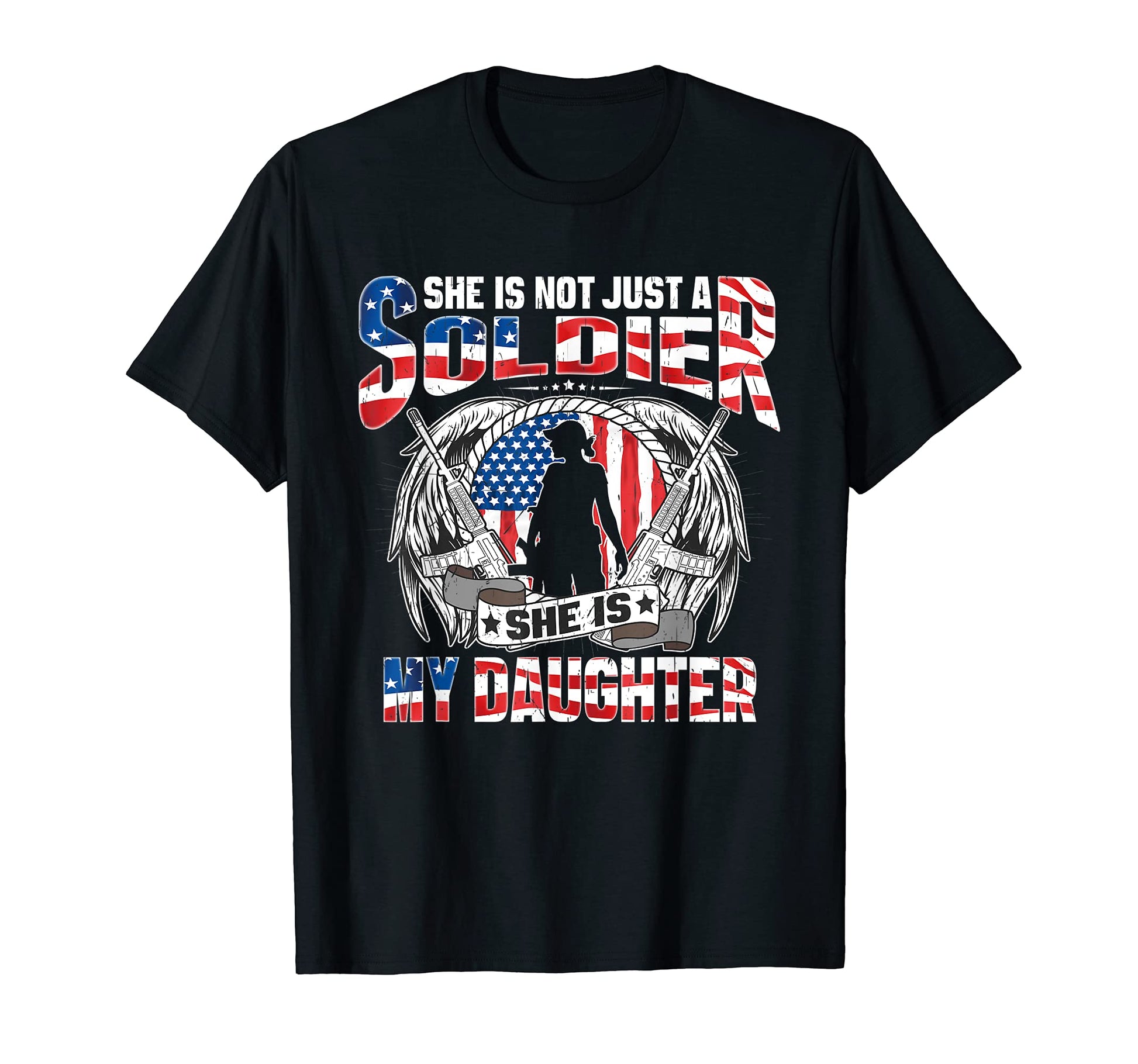 My Daughter My Soldier Hero Proud T-Shirt - Fun Novelty Design Men Women - T-Shirt, Sweatshirt, Hoodie
