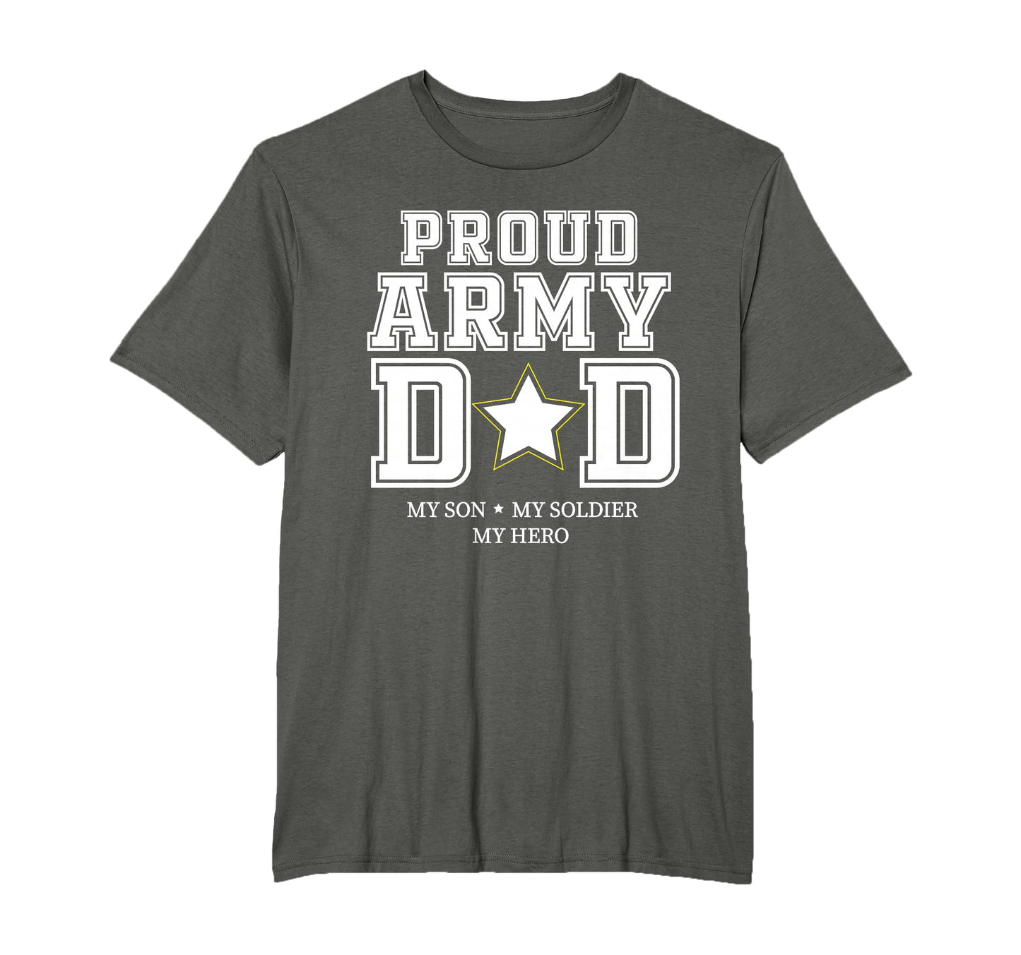 Proud Army Dad My Son My Soldier My T-Shirt - Fun Novelty Design Men Women - T-Shirt, Sweatshirt, Hoodie