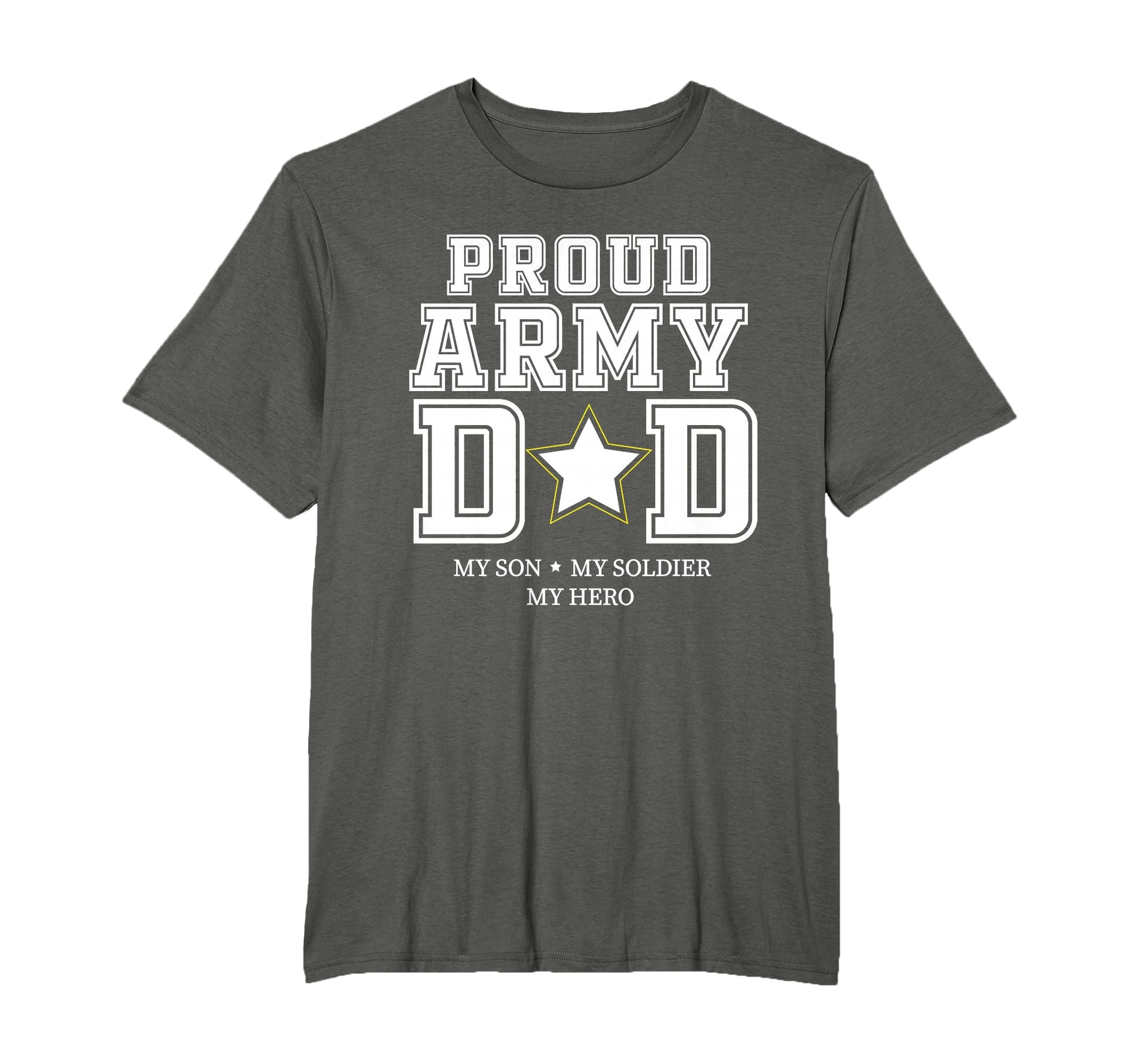 Proud Army Dad My Son My Soldier My T-Shirt - Fun Novelty Design Men Women - T-Shirt, Sweatshirt, Hoodie