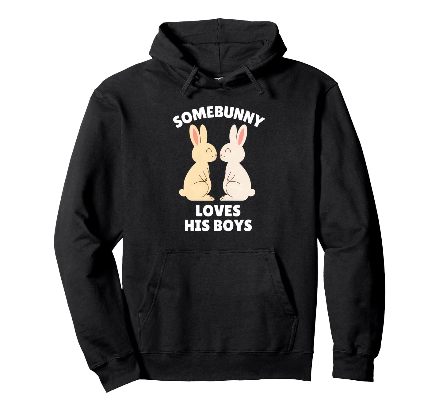 Somebunny Loves His Easter Bunny Dad Hoodie - Casual Everyday Wear Unisex - T-Shirt, Sweatshirt, Hoodie
