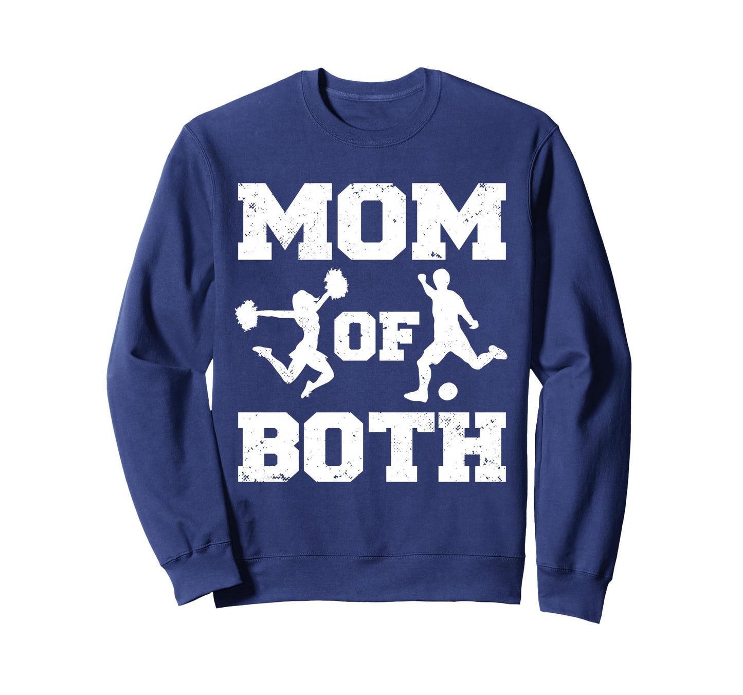 Mom Both Funny Soccer Cheer Mom Sweatshirt - Custom Art Print Men Women - T-Shirt, Sweatshirt, Hoodie