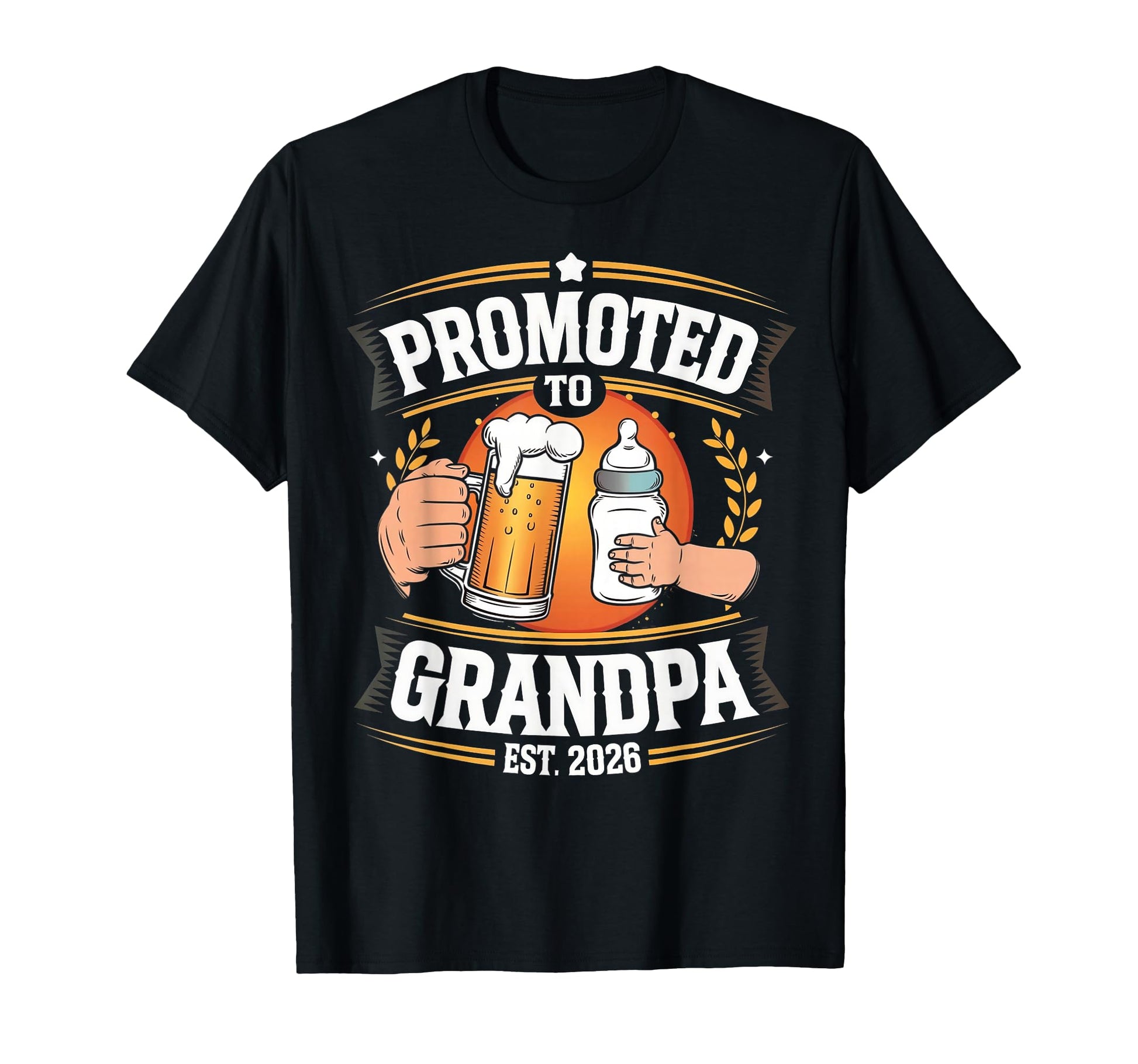 Promoted To Grandpa Est 2026 Funny Beer T-Shirt - Graphic Print Men Women - T-Shirt, Sweatshirt, Hoodie