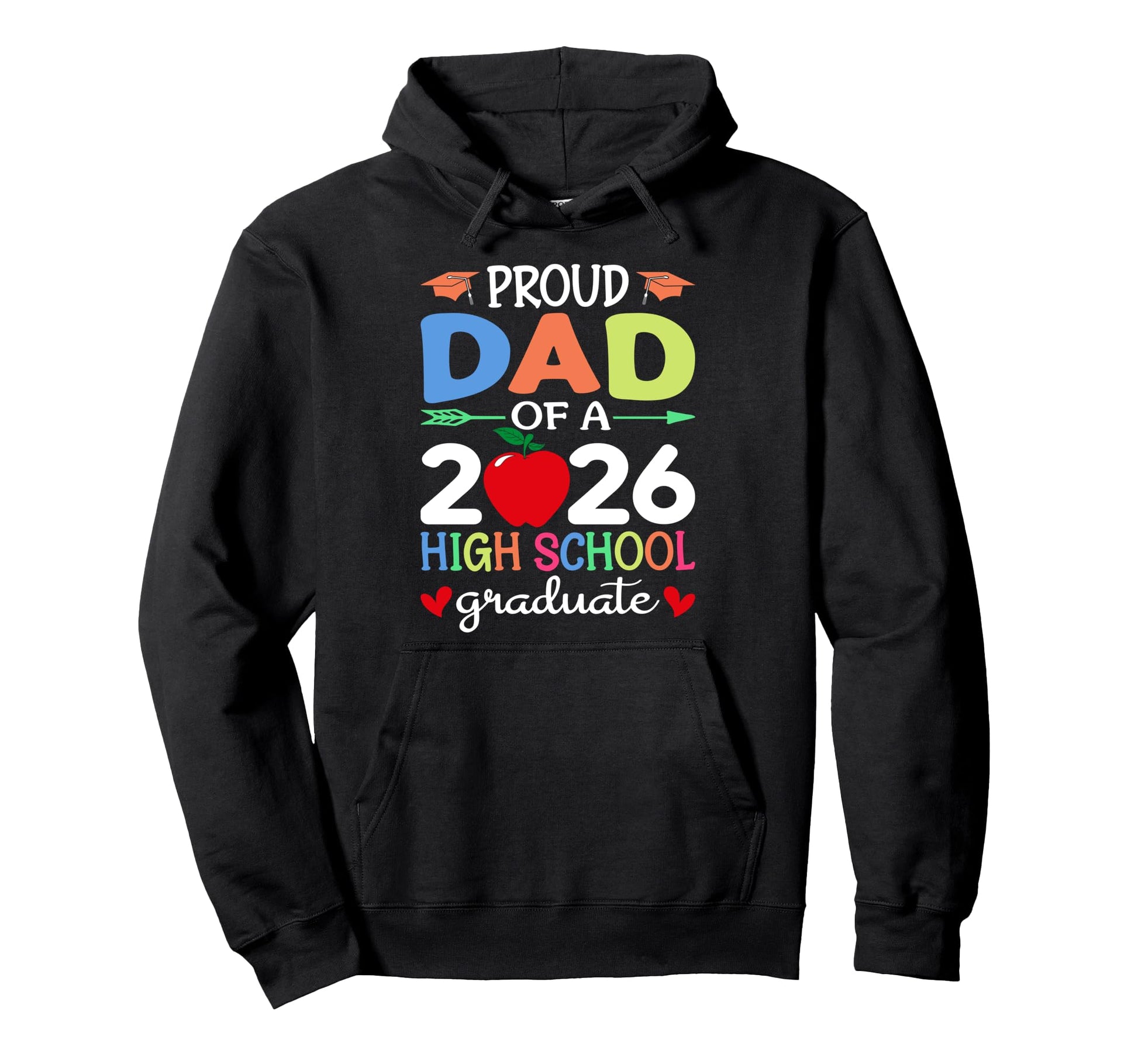 Proud Dad 2026 High School Graduate Senior Hoodie - Graphic Print Unisex - T-Shirt, Sweatshirt, Hoodie